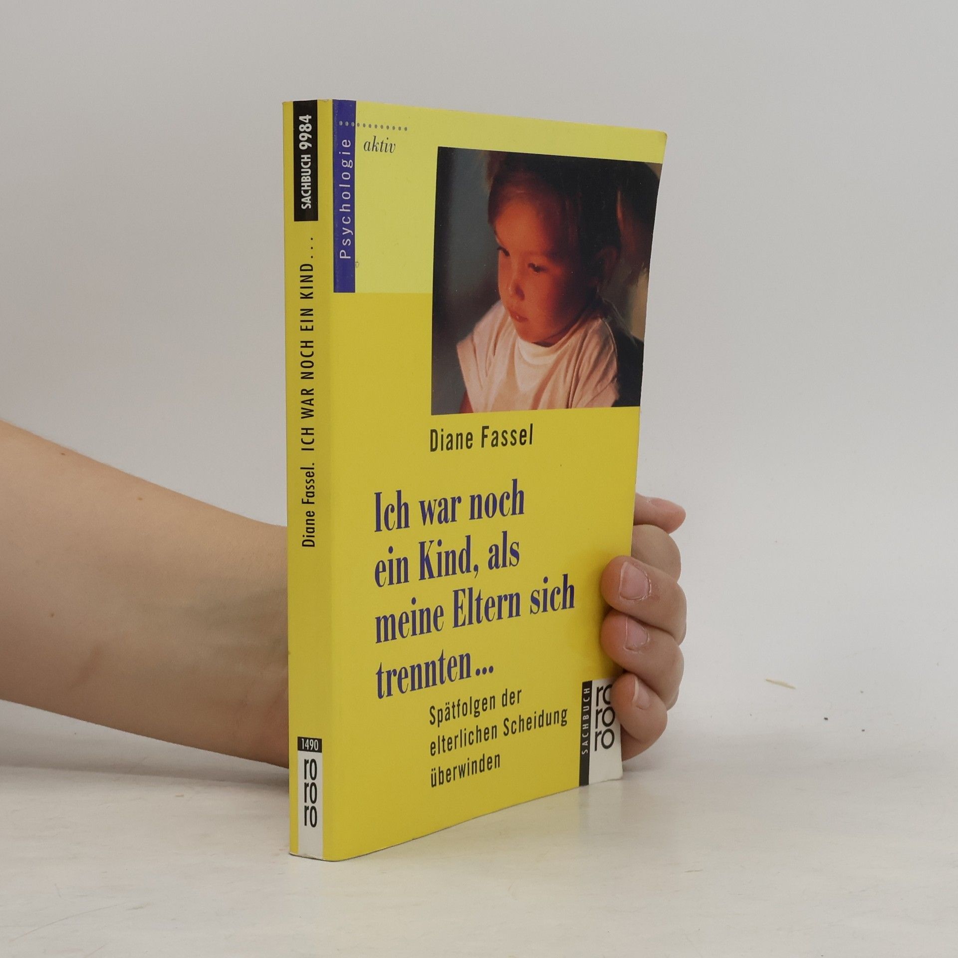 Diane Fassel Ich war noch ein Kind, als meine Eltern sich trennten ...