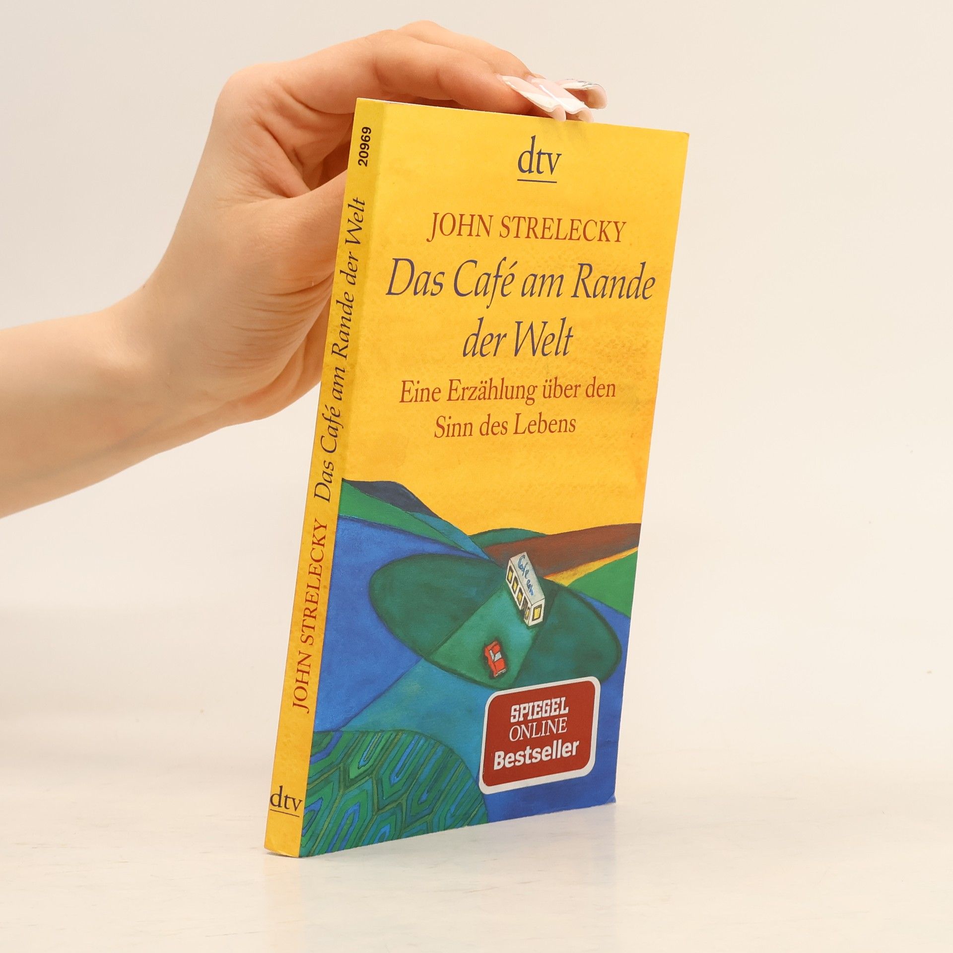 John Strelecky Das Café am Rande der Welt