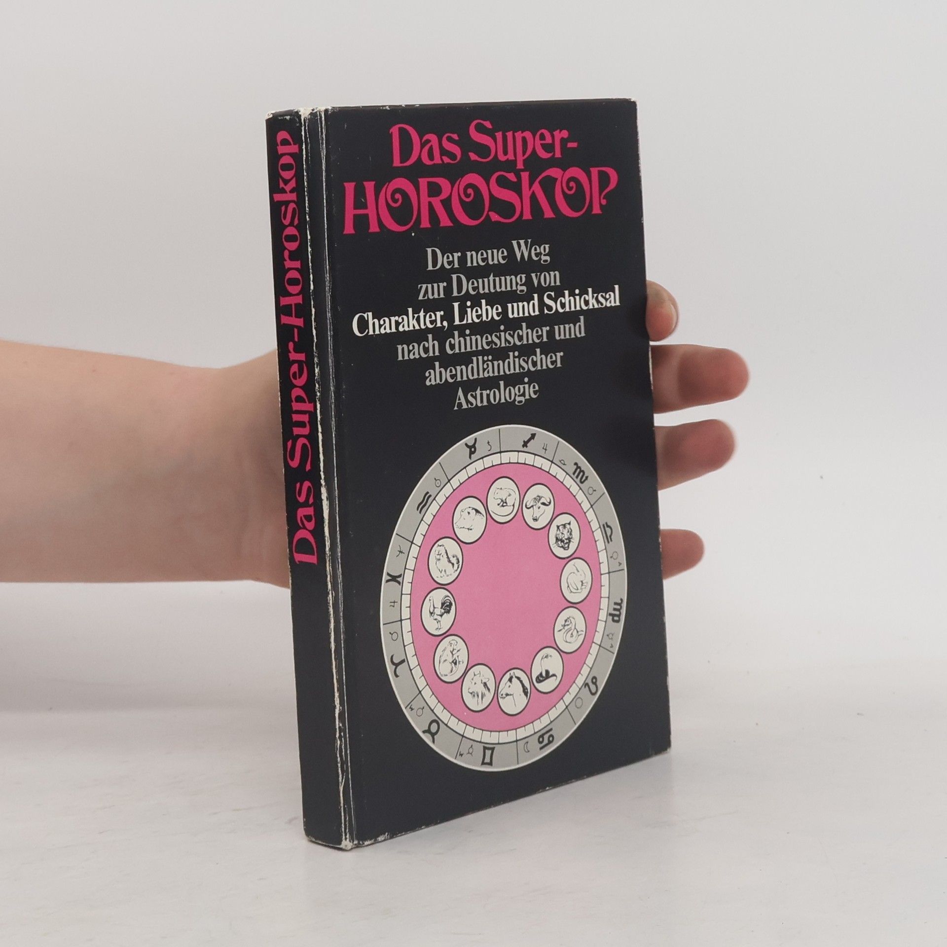 Autorenkollektiv Das Super-Horoskop