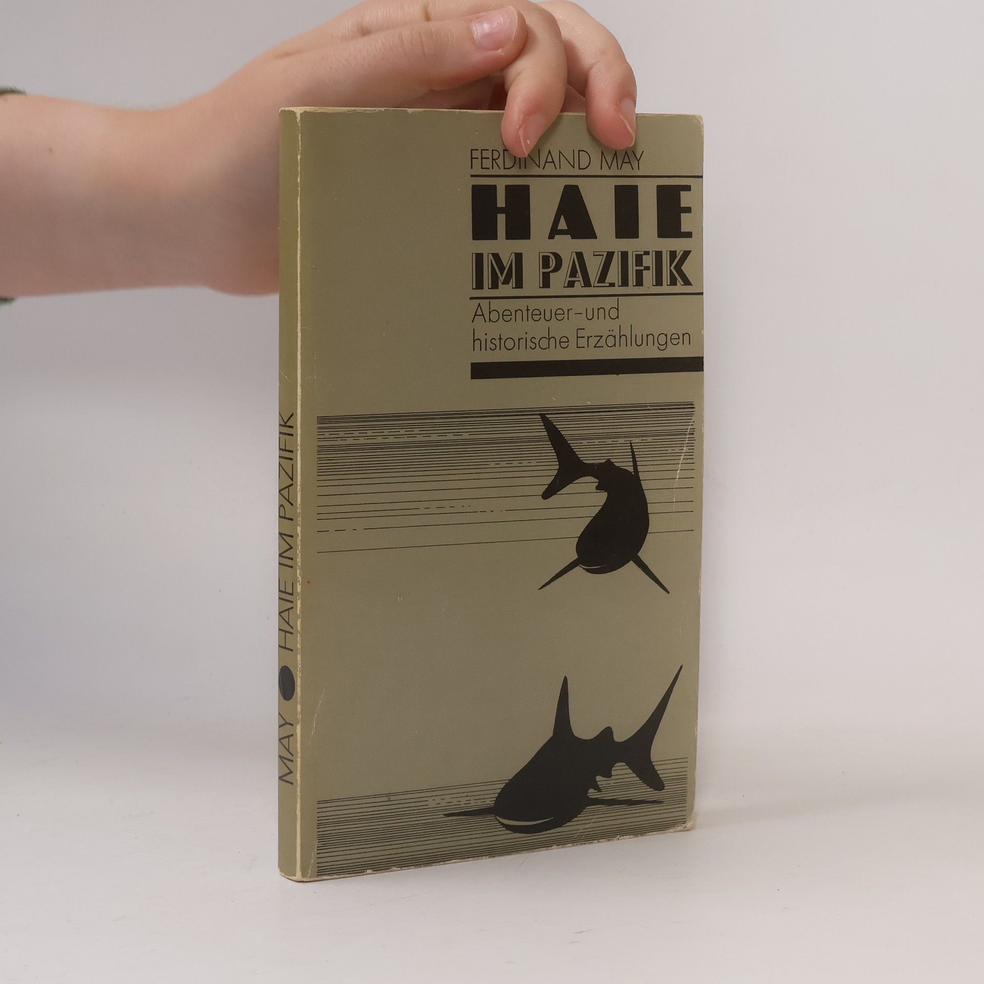 Ferdinand May Haie im Pazifik. Abenteuer- und historische Erzählungen