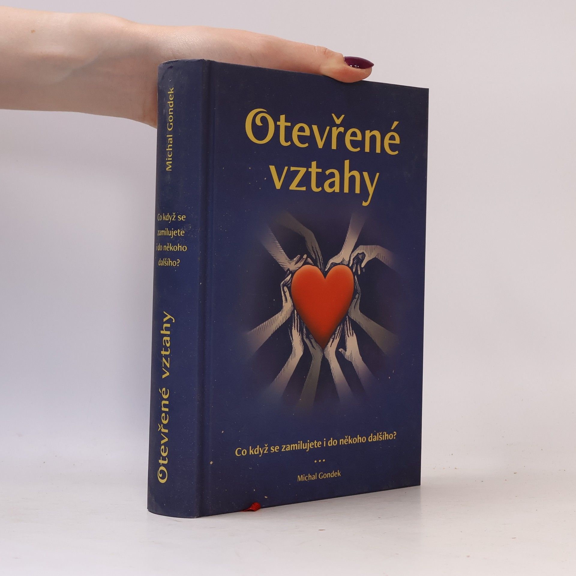 Michal Gondek Otevřené vztahy. Co když se zamilujete i do někoho dalšího?
