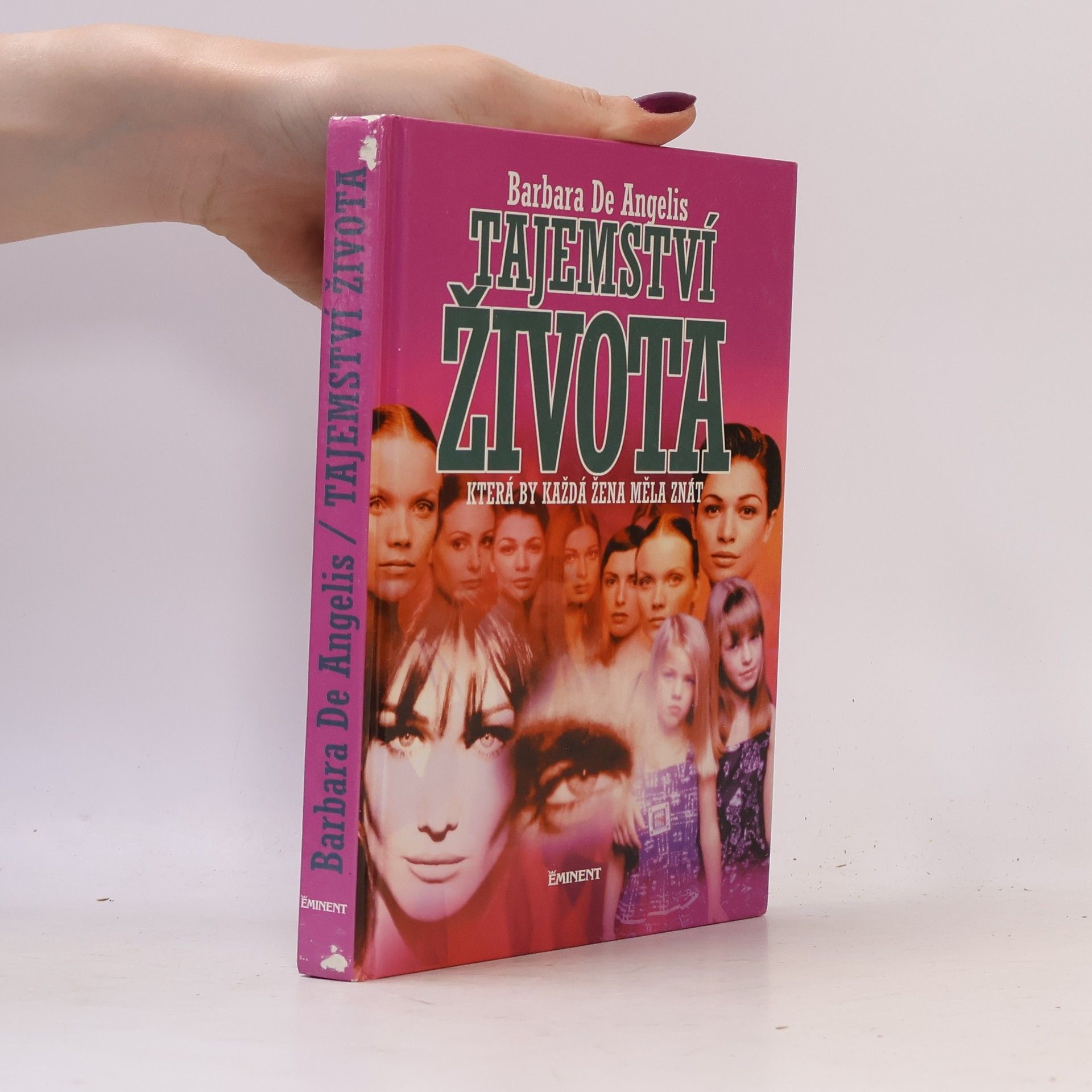 Barbara De Angelis Tajemství života, která by každá žena měla znát