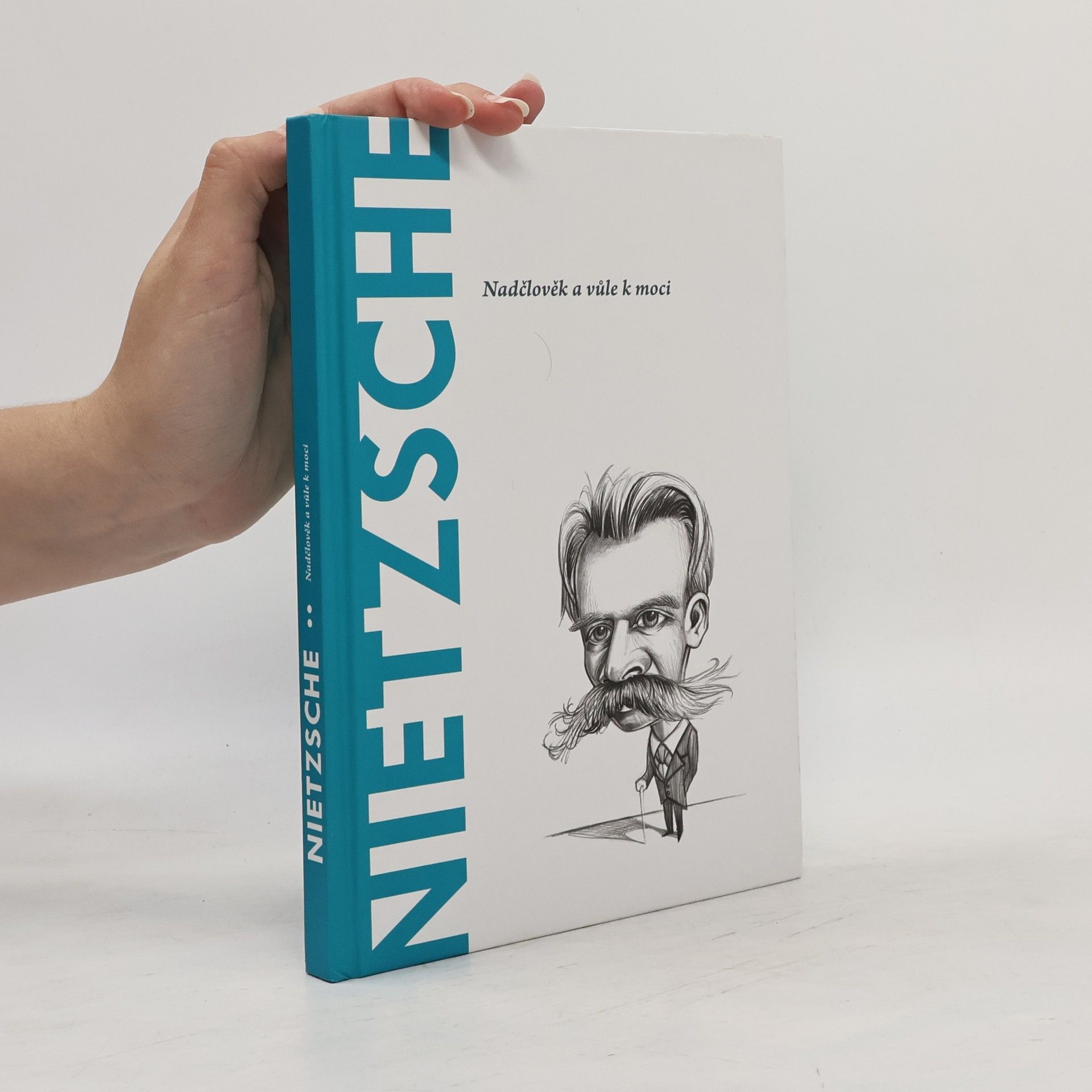 Toni Llácer Nietzsche. Nadčlověk a vůle k moci