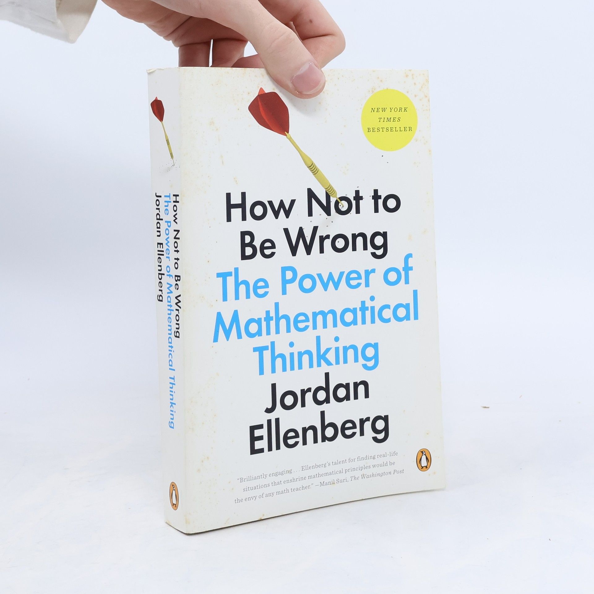 Jordan Ellenberg How not to be wrong : the power of mathematical thinking