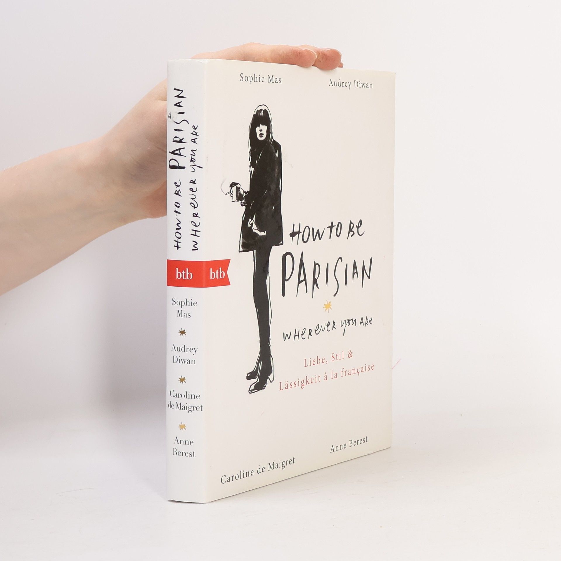 Anne Berest How to Be Parisian Wherever You Are
