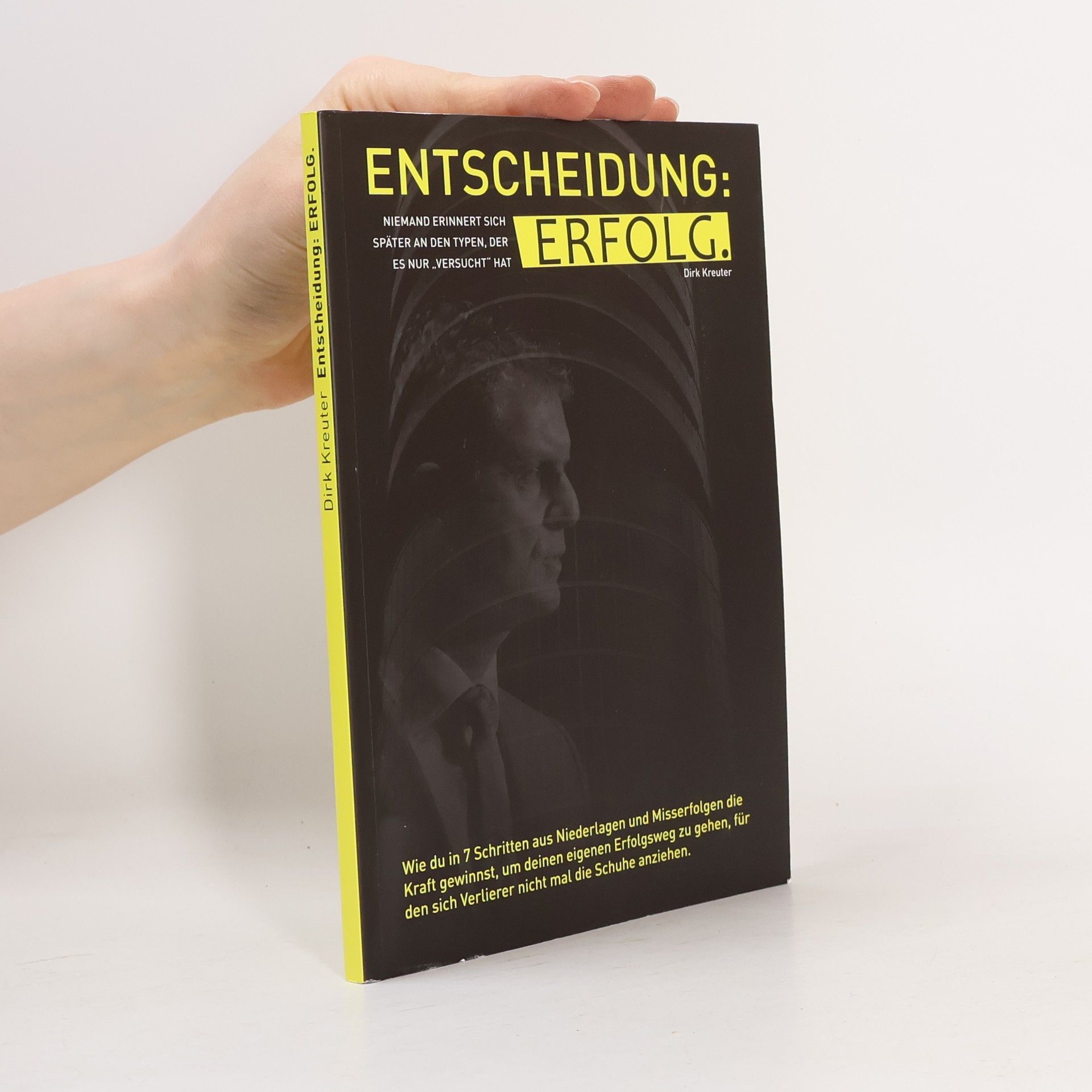 Dirk Kreutet Entscheidung. Erfolg