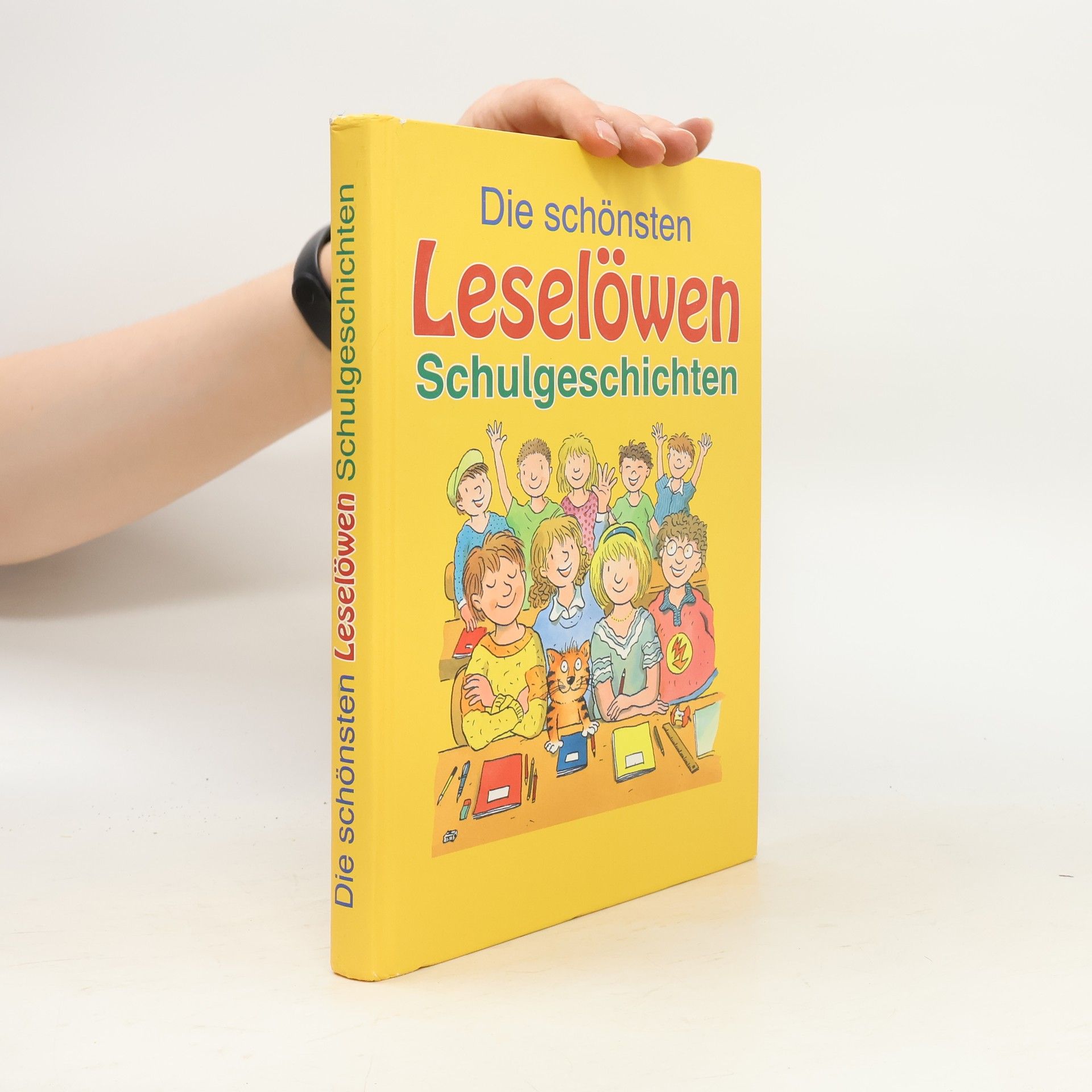 Kolektiv autorů Die schönsten Leselöwen Schulgeschichten