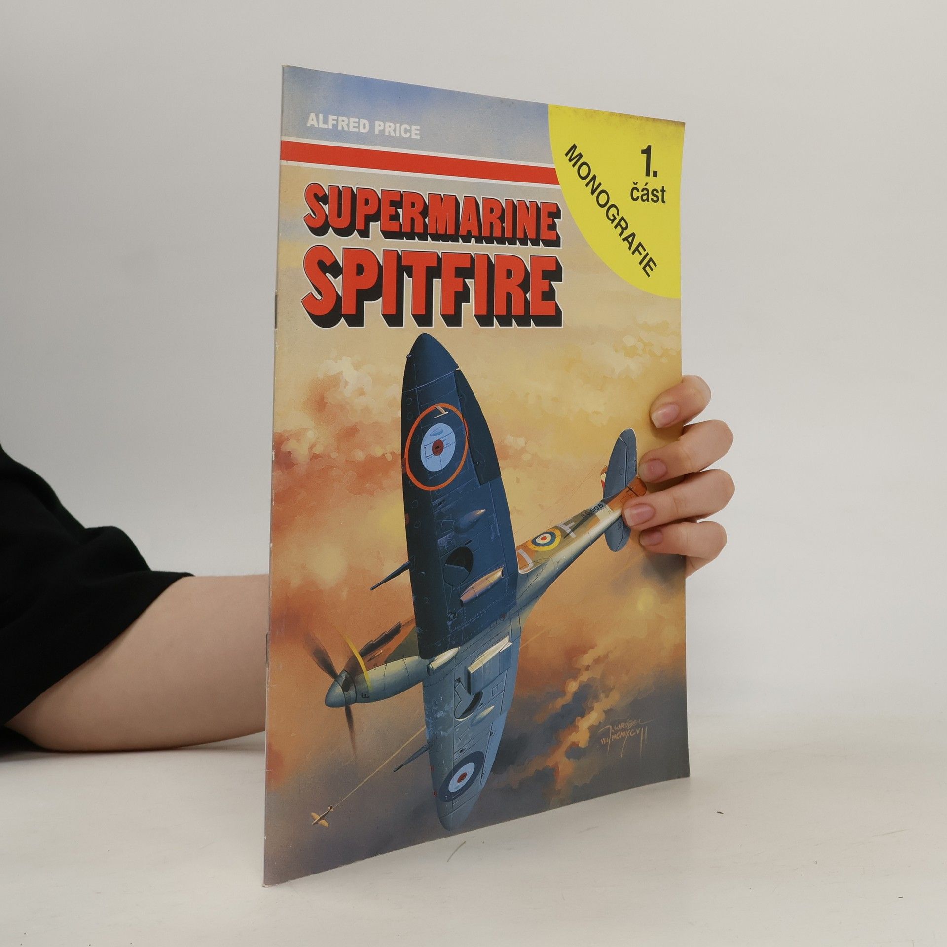 Alfred Price Supermarine Spitfire. 1. část