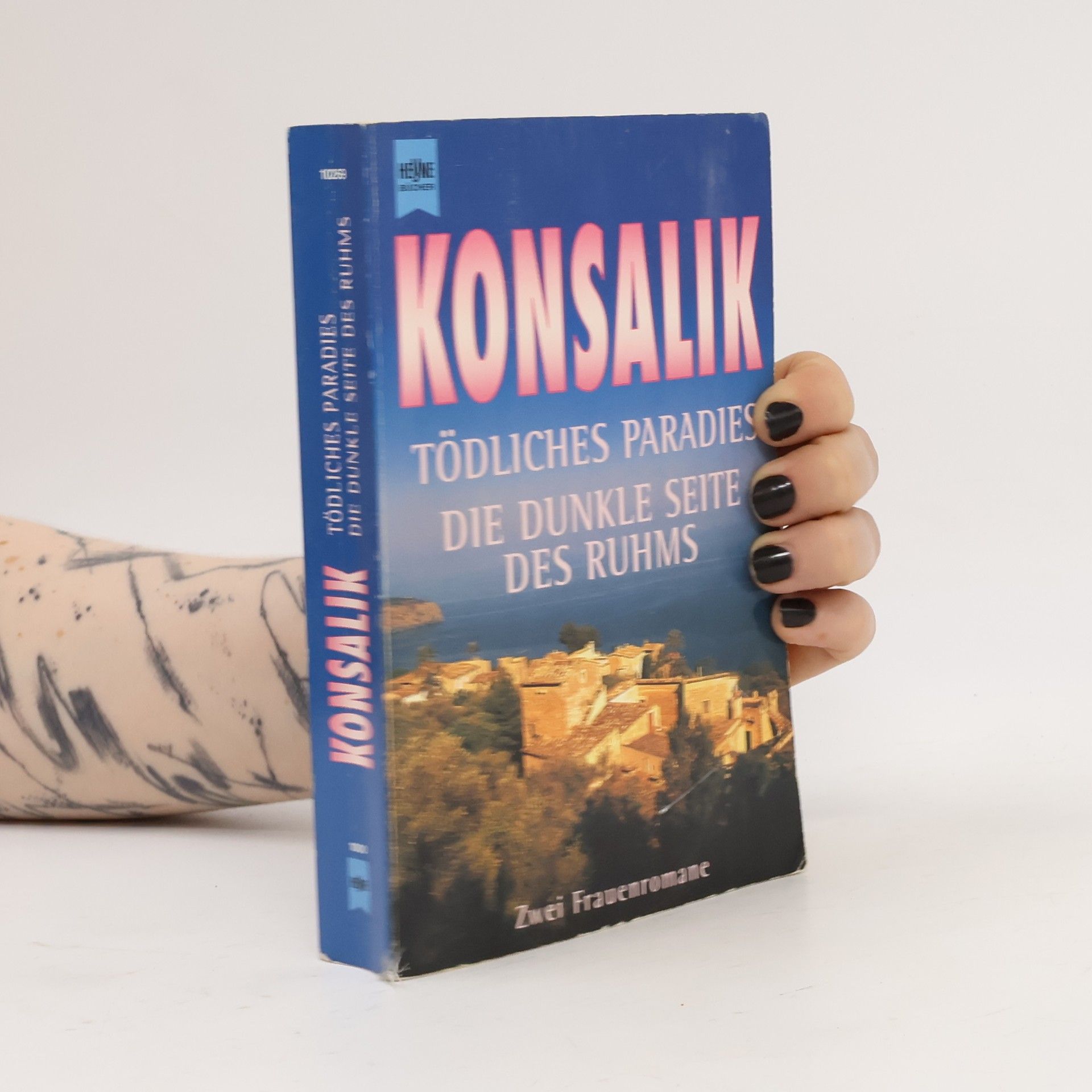 Heinz G. Konsalik Tödliches Paradies. Die dunkle Seite des Ruhms