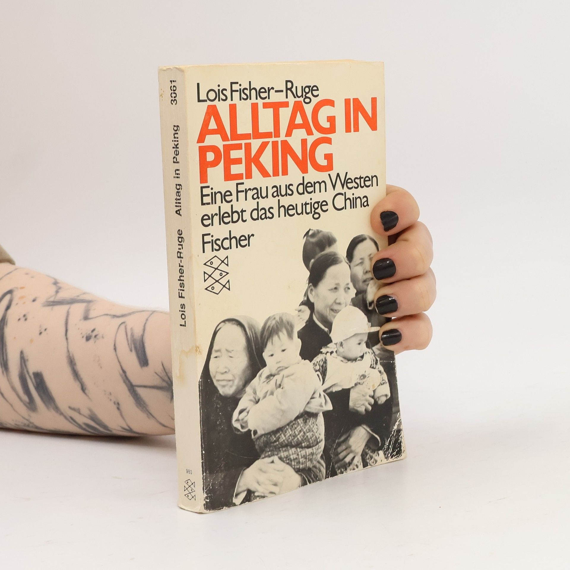 Lois Fisher-Ruge Alltag in Peking