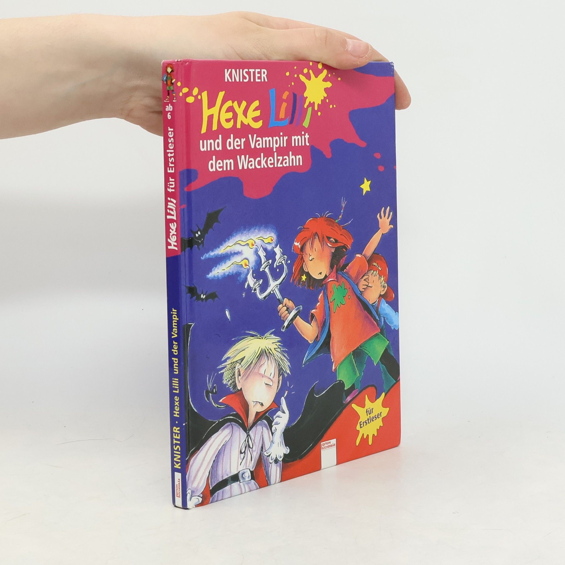 Knister Hexe Lilli und der Vampir mit dem Wackelzahn