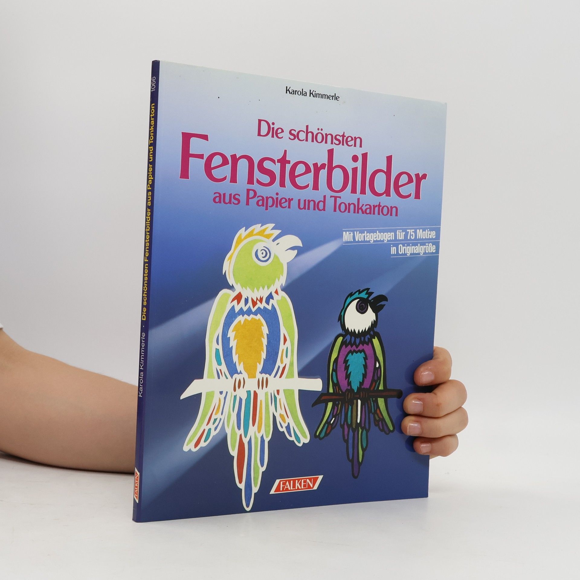 Karola Kimmerle Die schönsten Fensterbilder aus Papier und Tonkarton