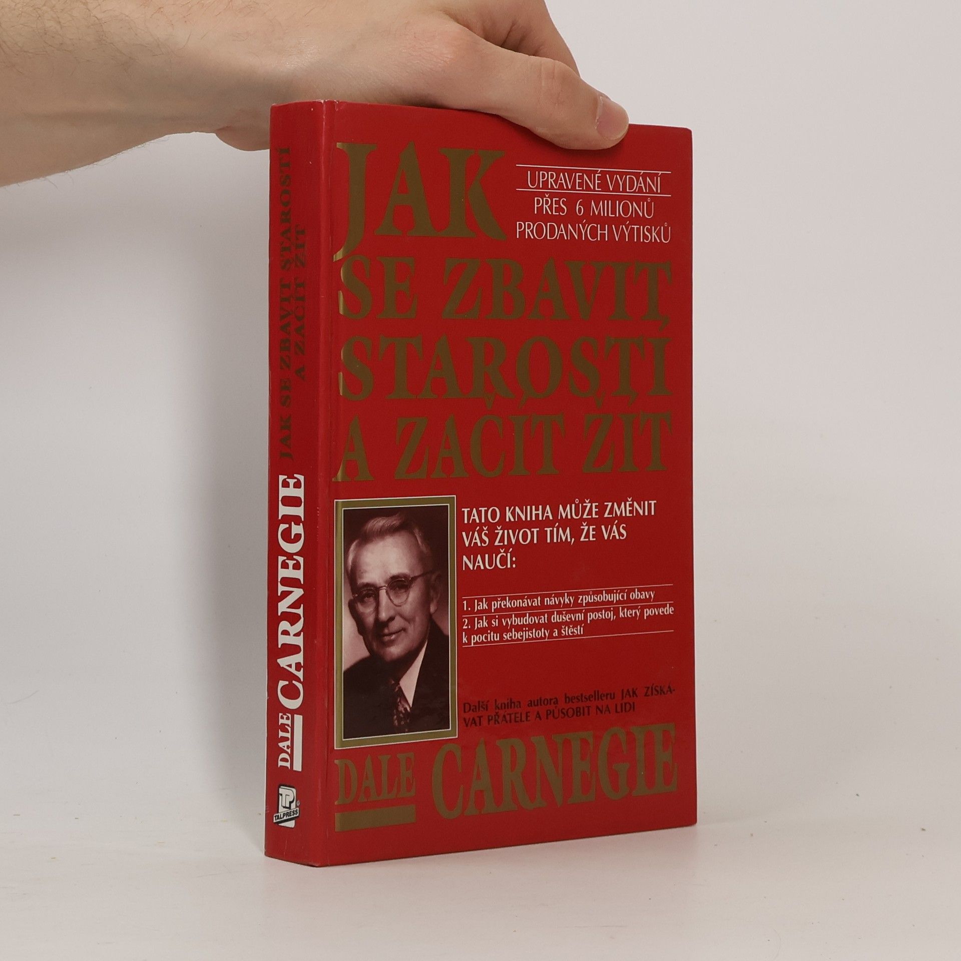 Dale Carnegie Jak se zbavit starostí a začít žít