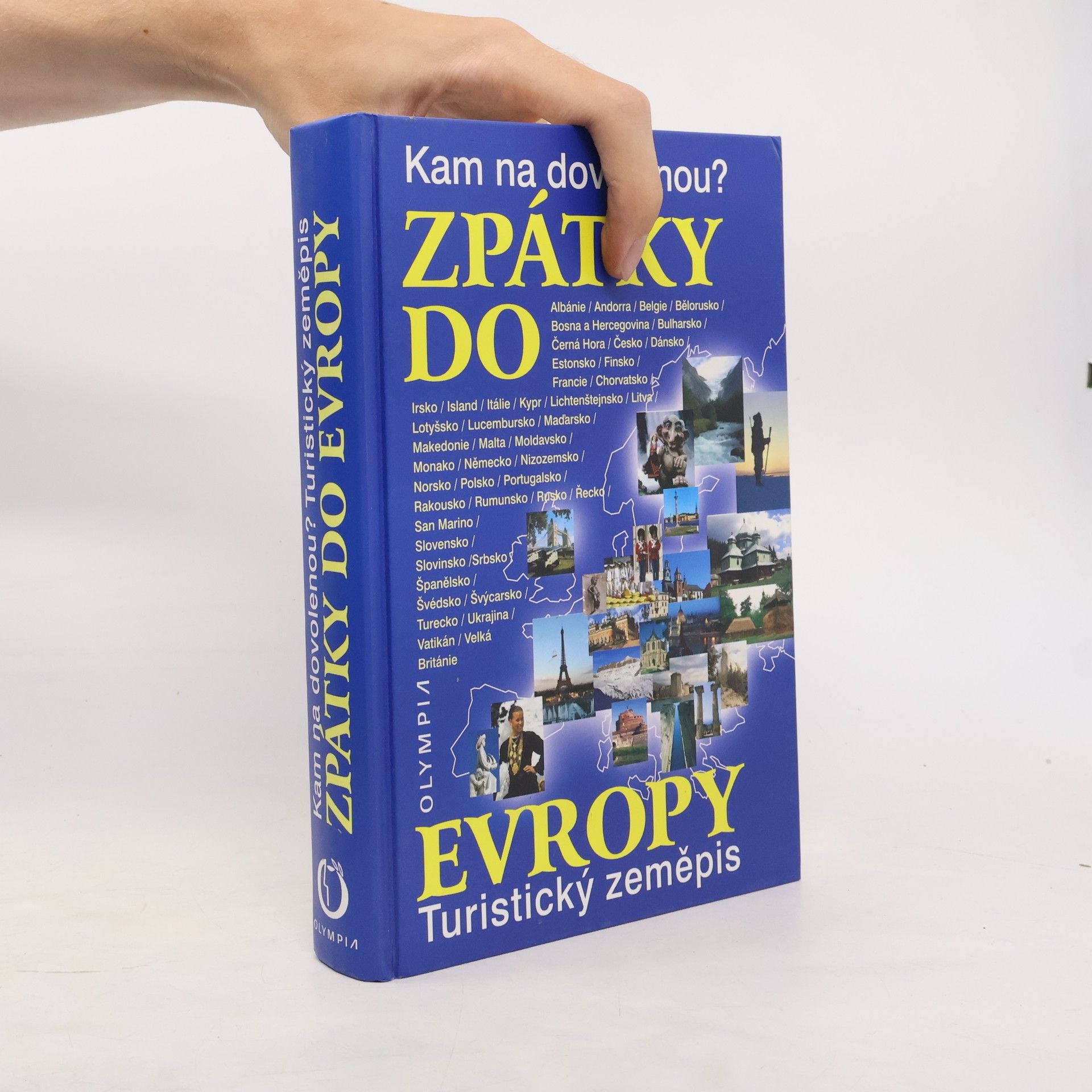 Zdeněk Blahůšek Zpátky do Evropy: Kam na dovolenou? : turistický zeměpis