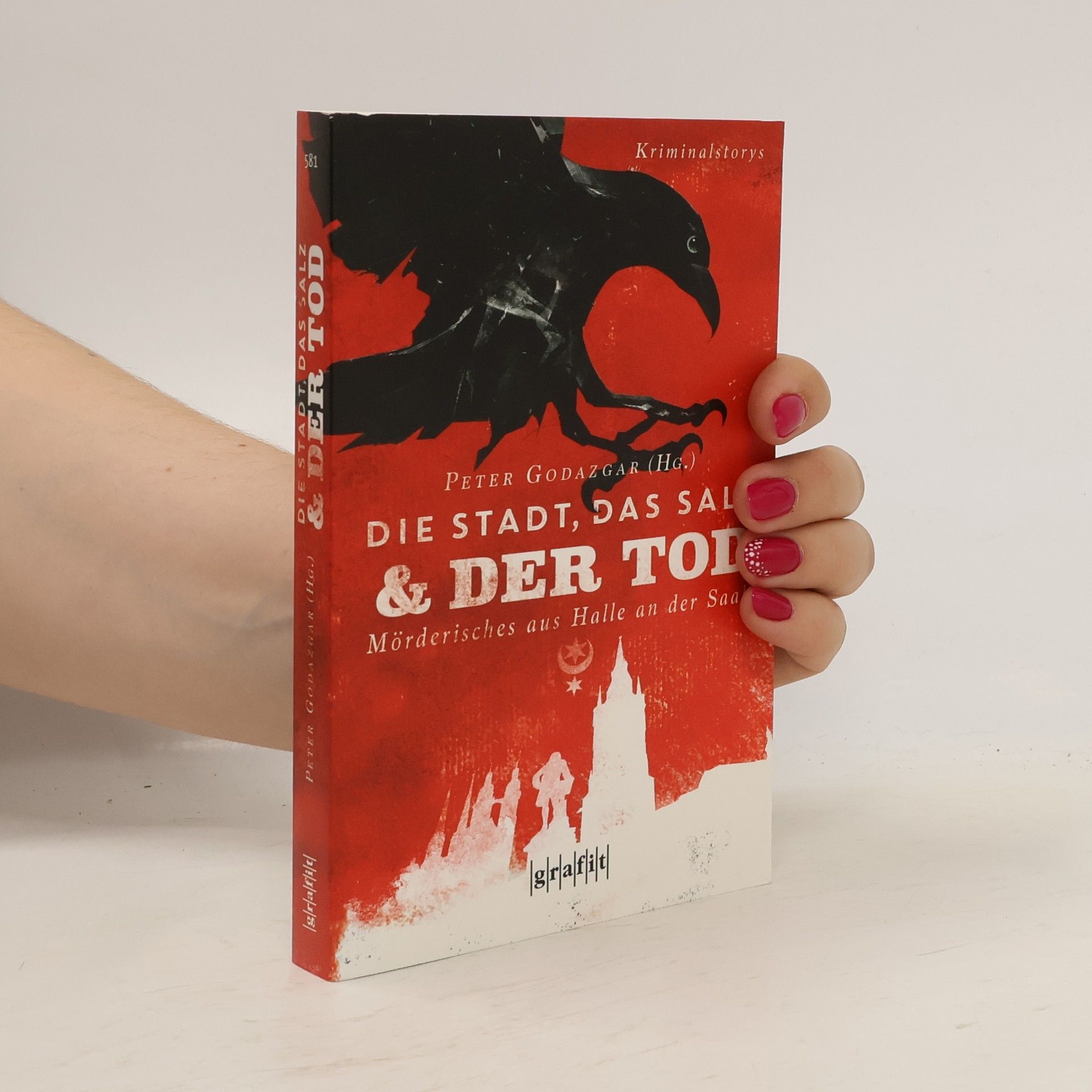 Peter Godazgar Die Stadt, das Salz und der Tod