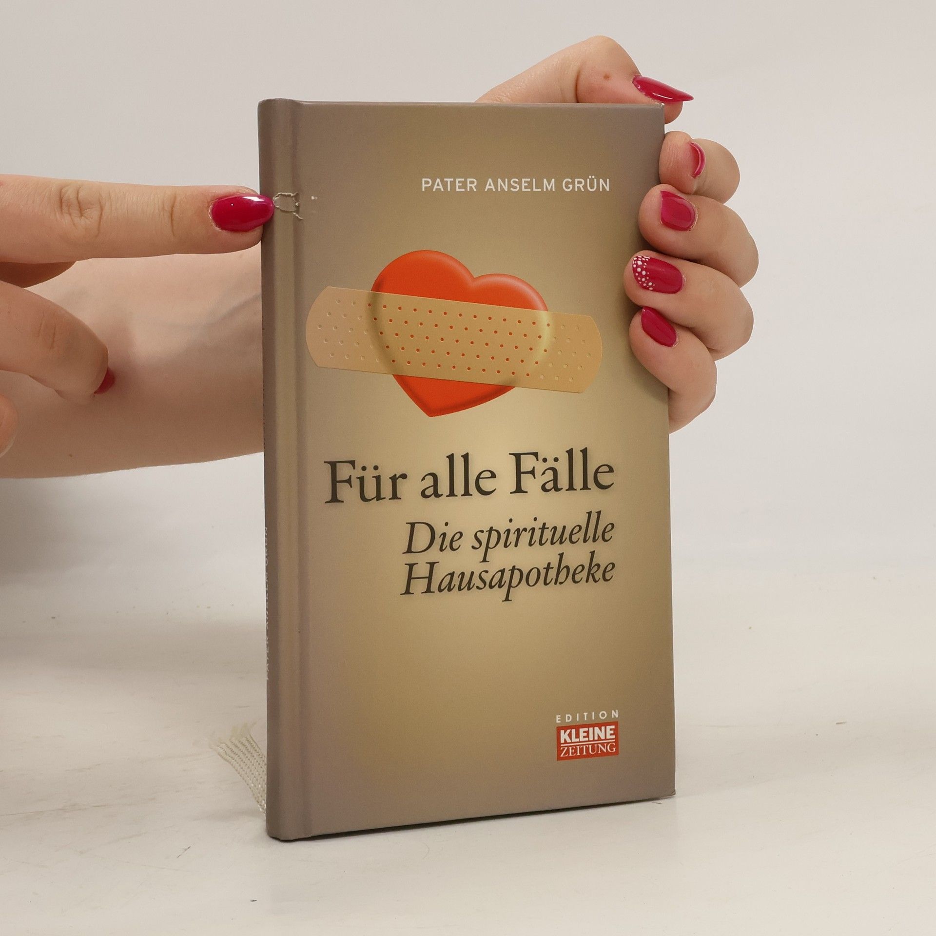 Anselm Grün Für alle Fälle. Die spirituelle Hausapotheke