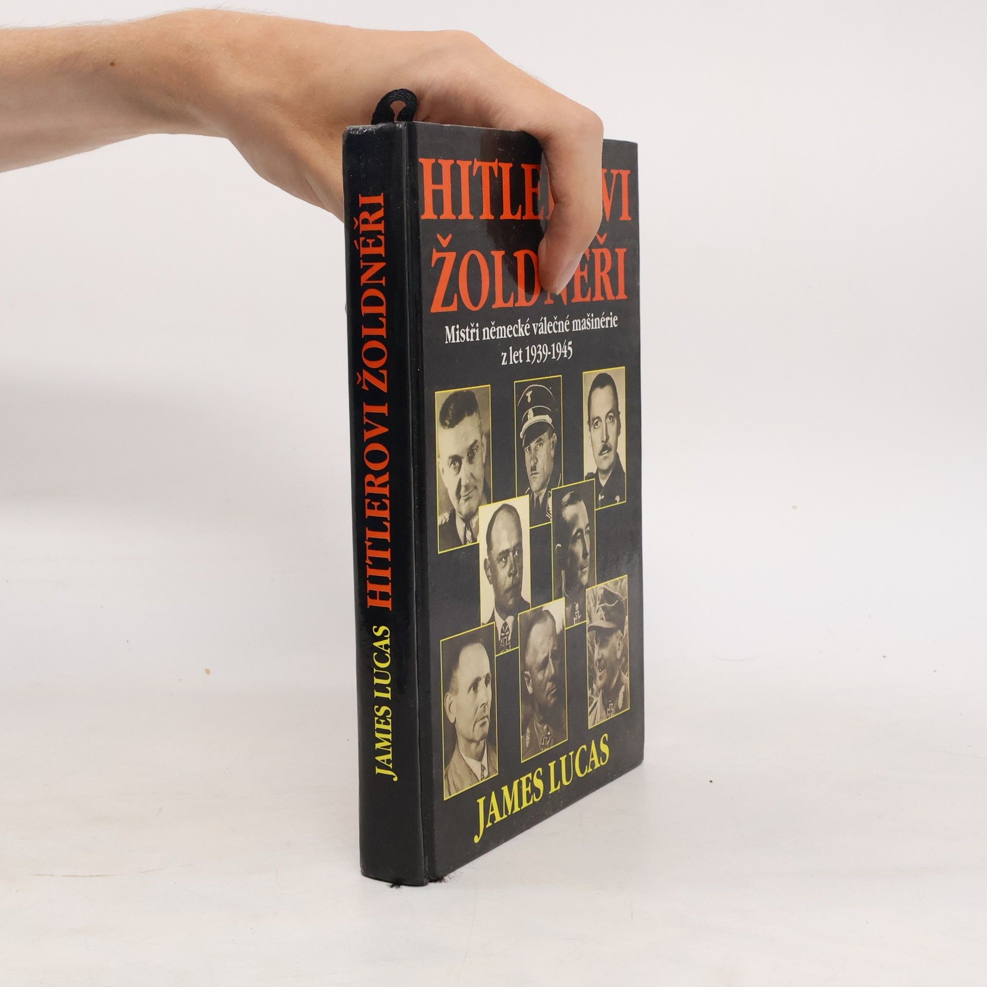 Hitlerovi žoldnéři: Mistři německé válečné mašinerie z let 1939-1945