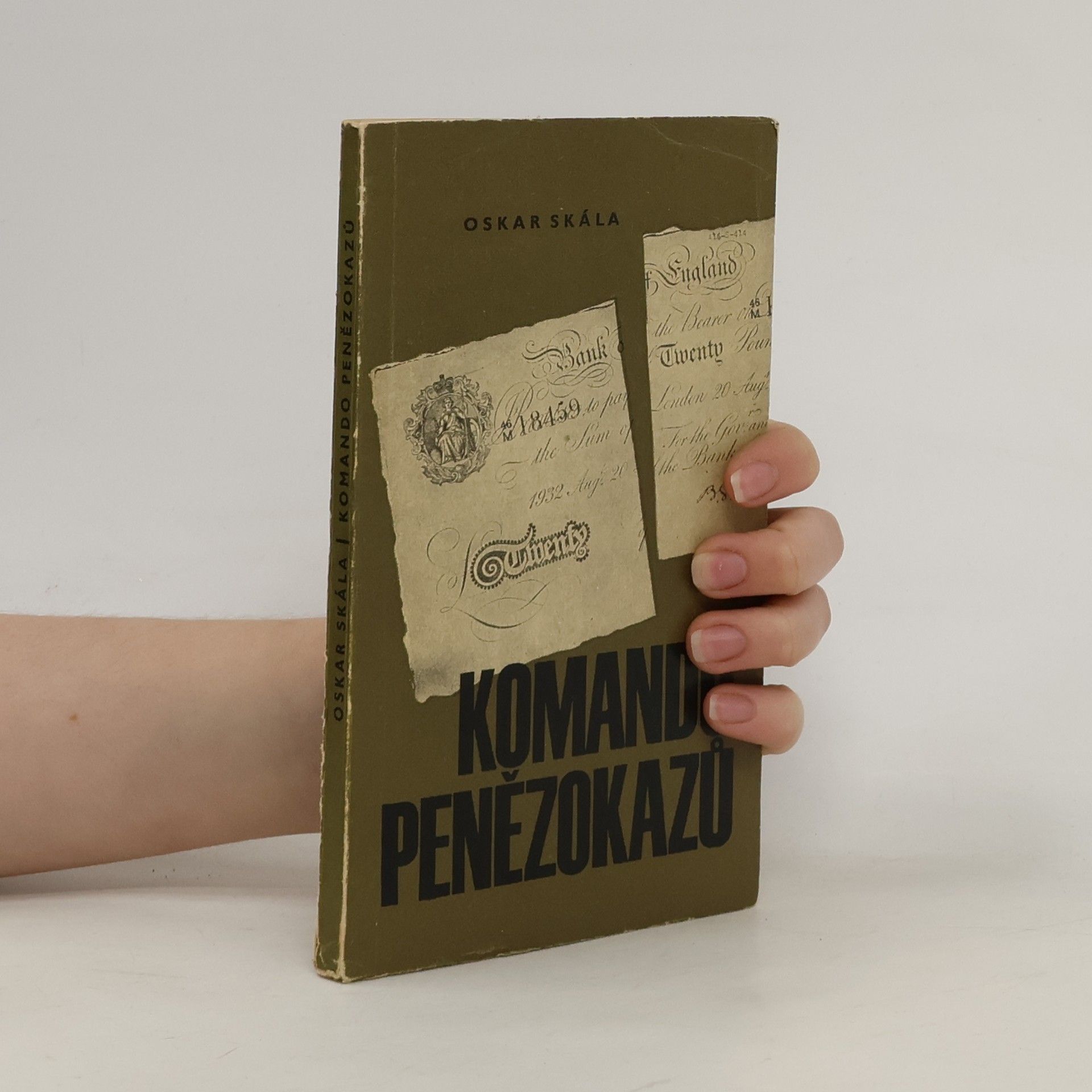 Oskar Skála Komando penězokazů