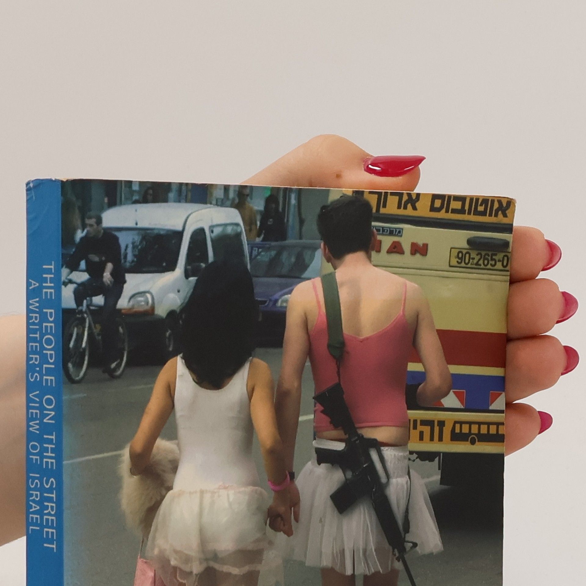 Linda Grant The People on the Street: A Writer's View of Israel