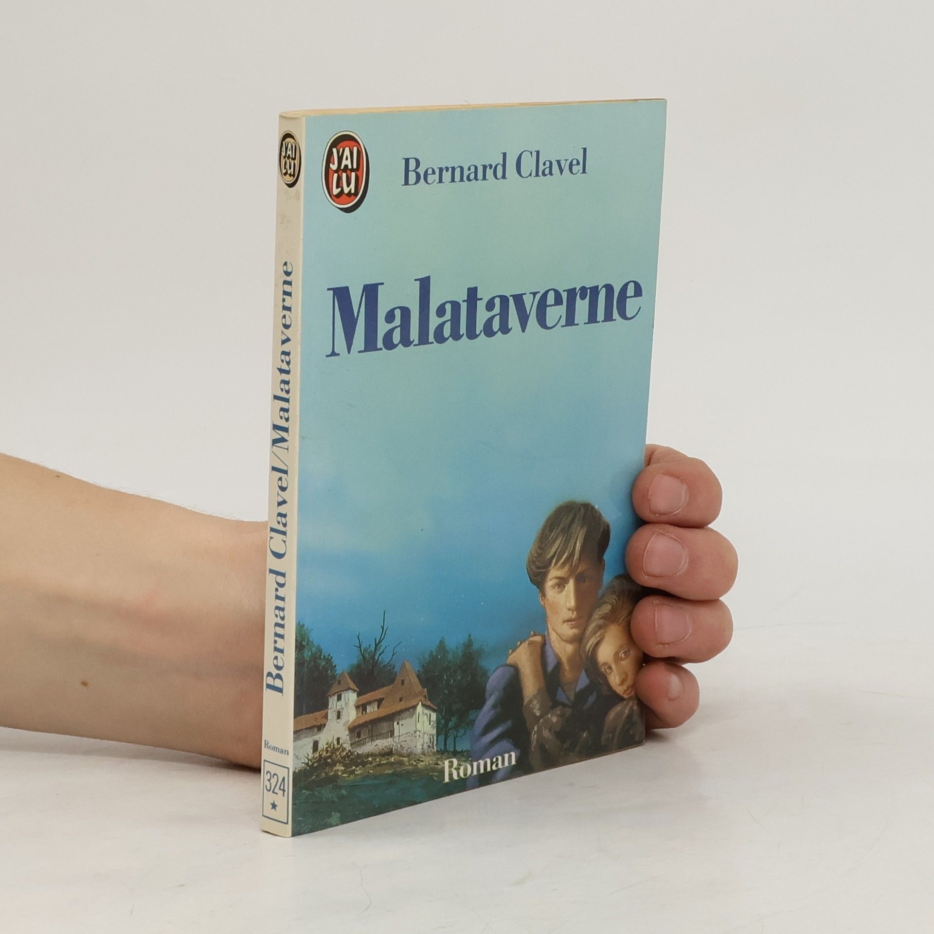 Bernard Clavel Malataverne