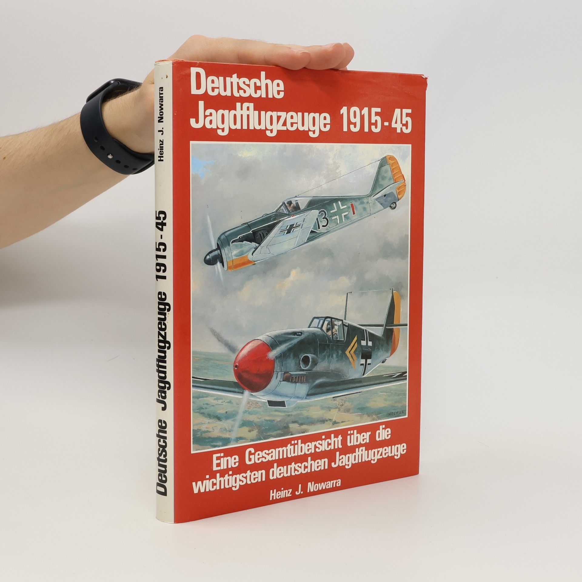 Deutsche Jagdflugzeuge 1915 - 1945