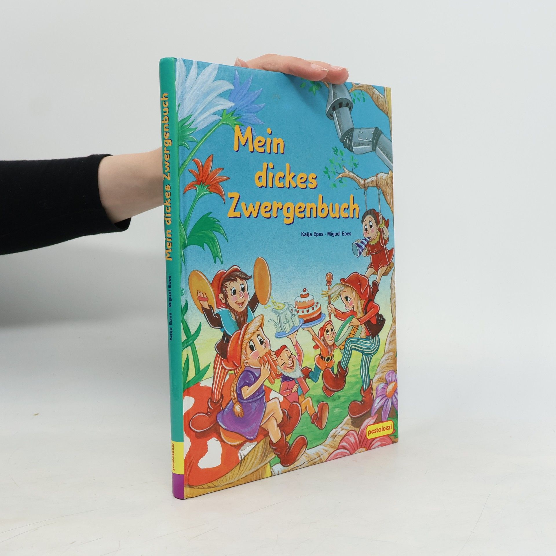 Miguel Epes Mein dickes Zwergenbuch