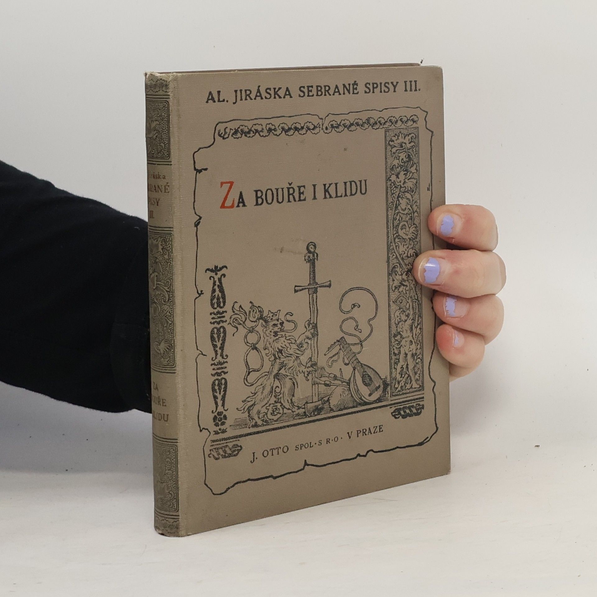 Alois Jirásek Za bouře a klidu. Sebrané spisy III.