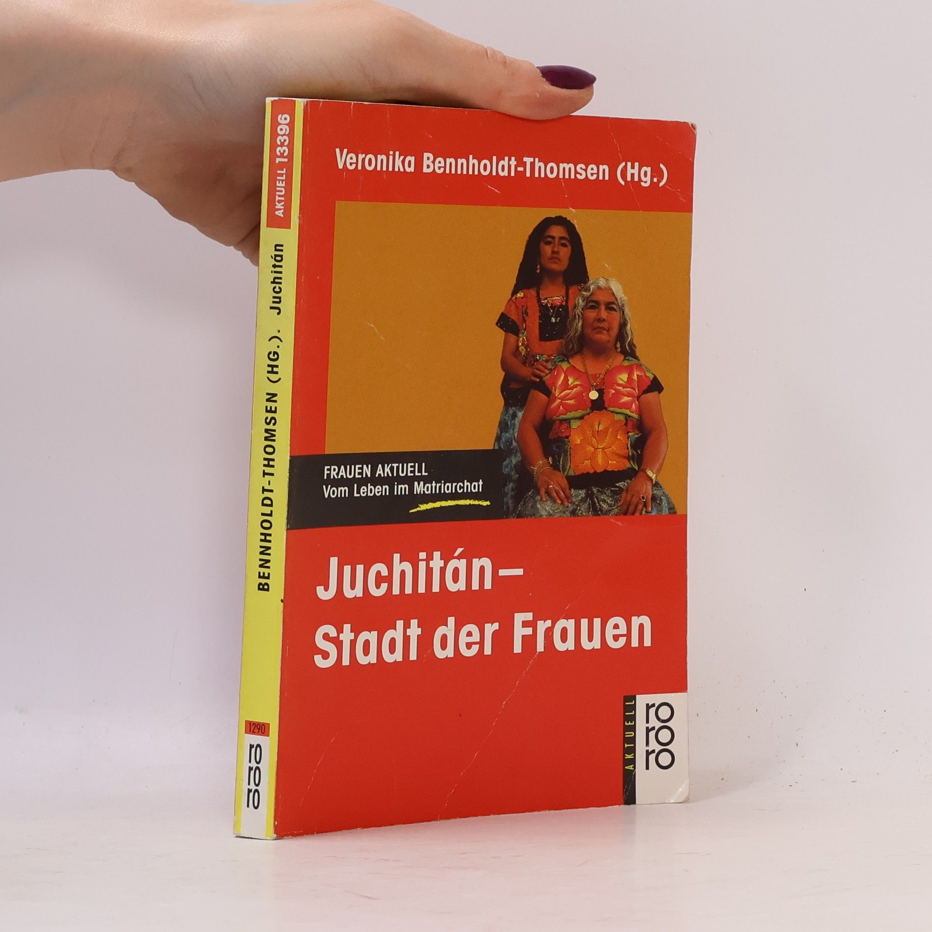 Veronika Bennholdt Thomsen Juchitán - Stadt der Frauen