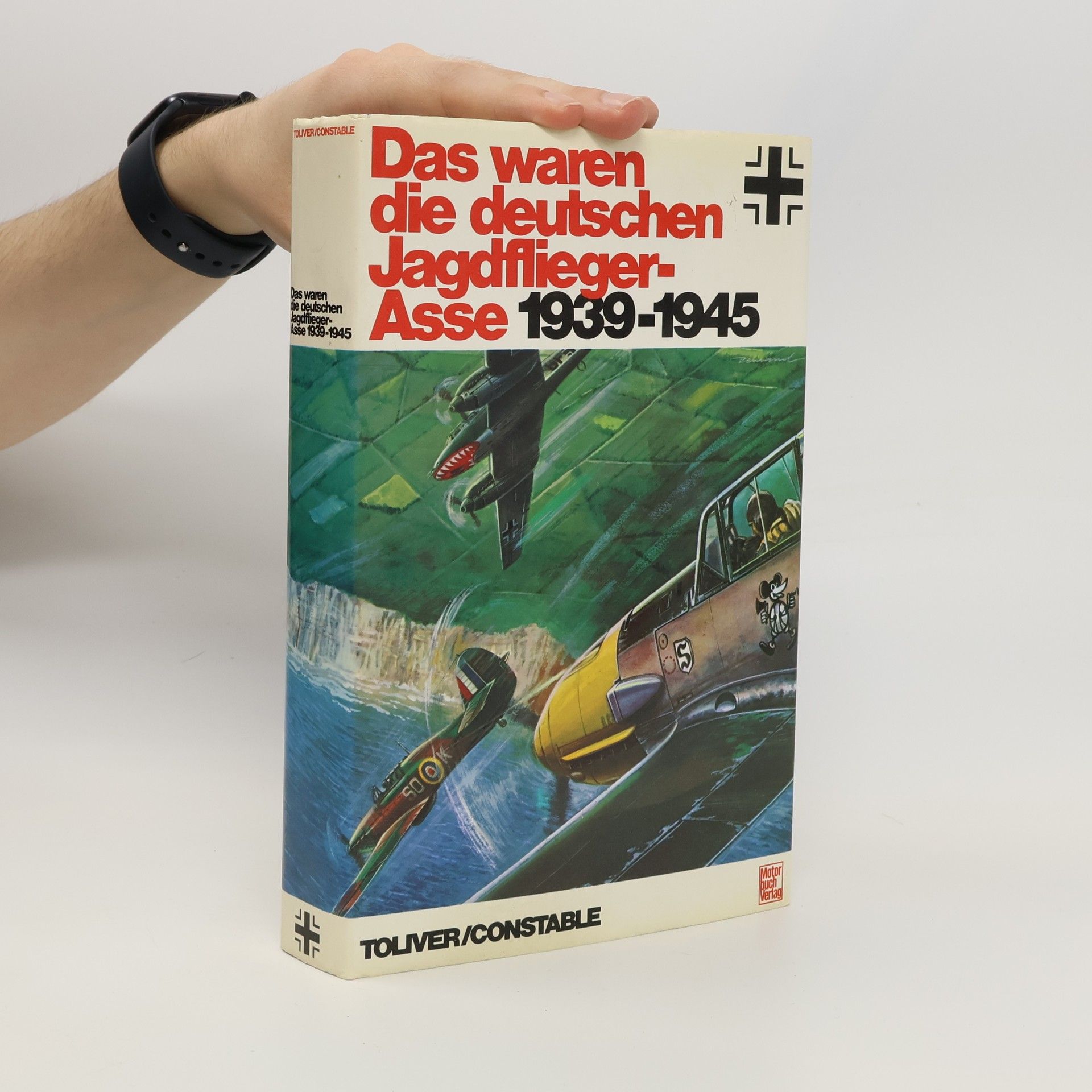 Raymond F. Toliver Das waren die deutschen Jagdflieger-Asse