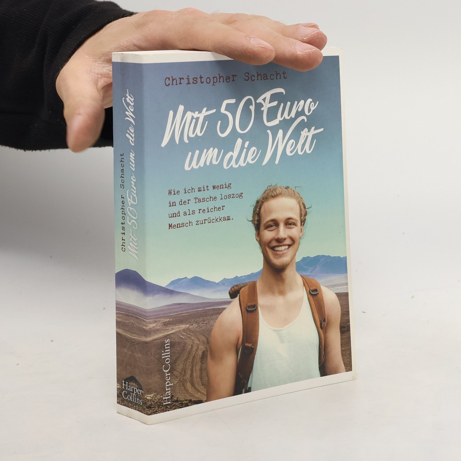 Christopher Schacht Mit 50 Euro um die Welt