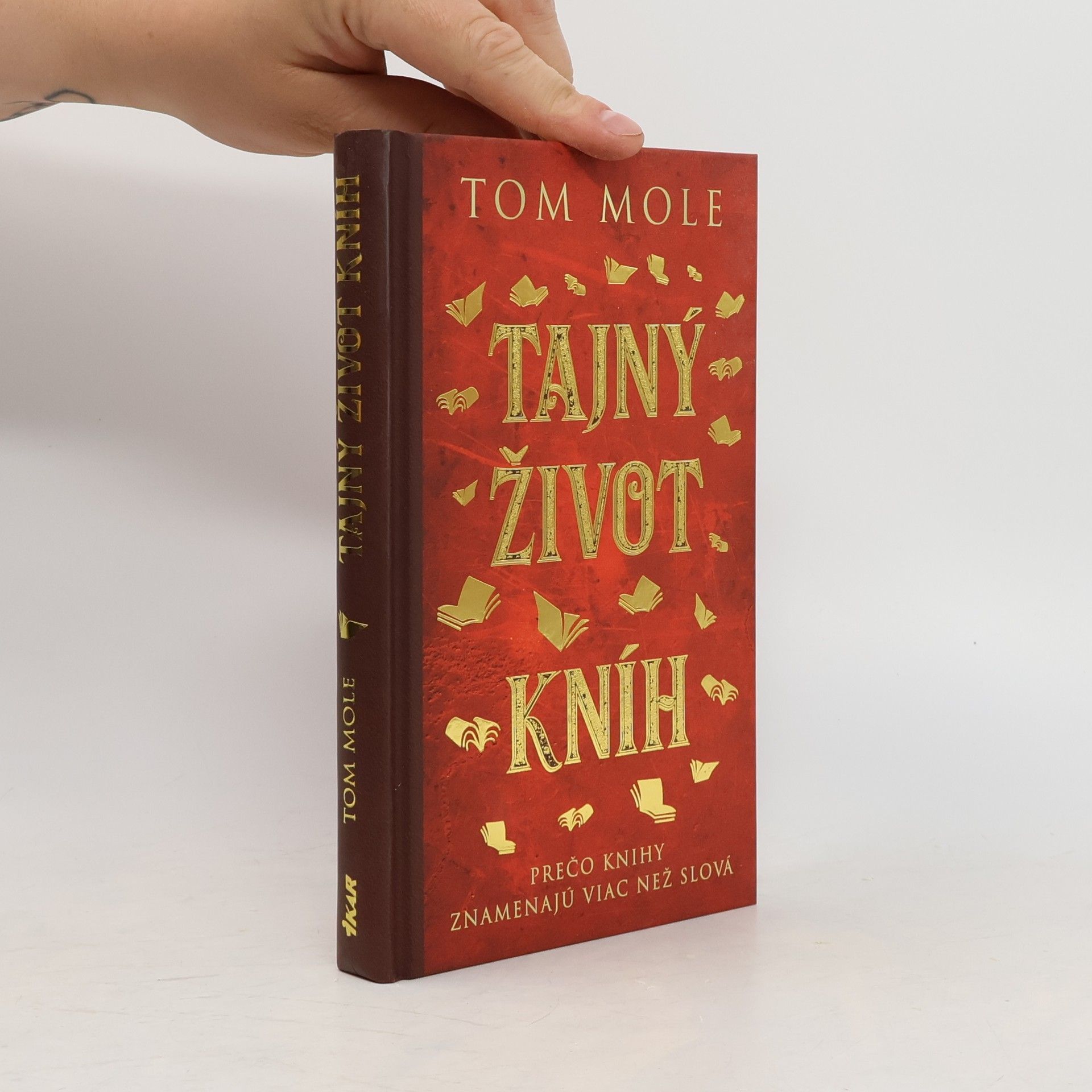 Tom Mole Tajný život kníh
