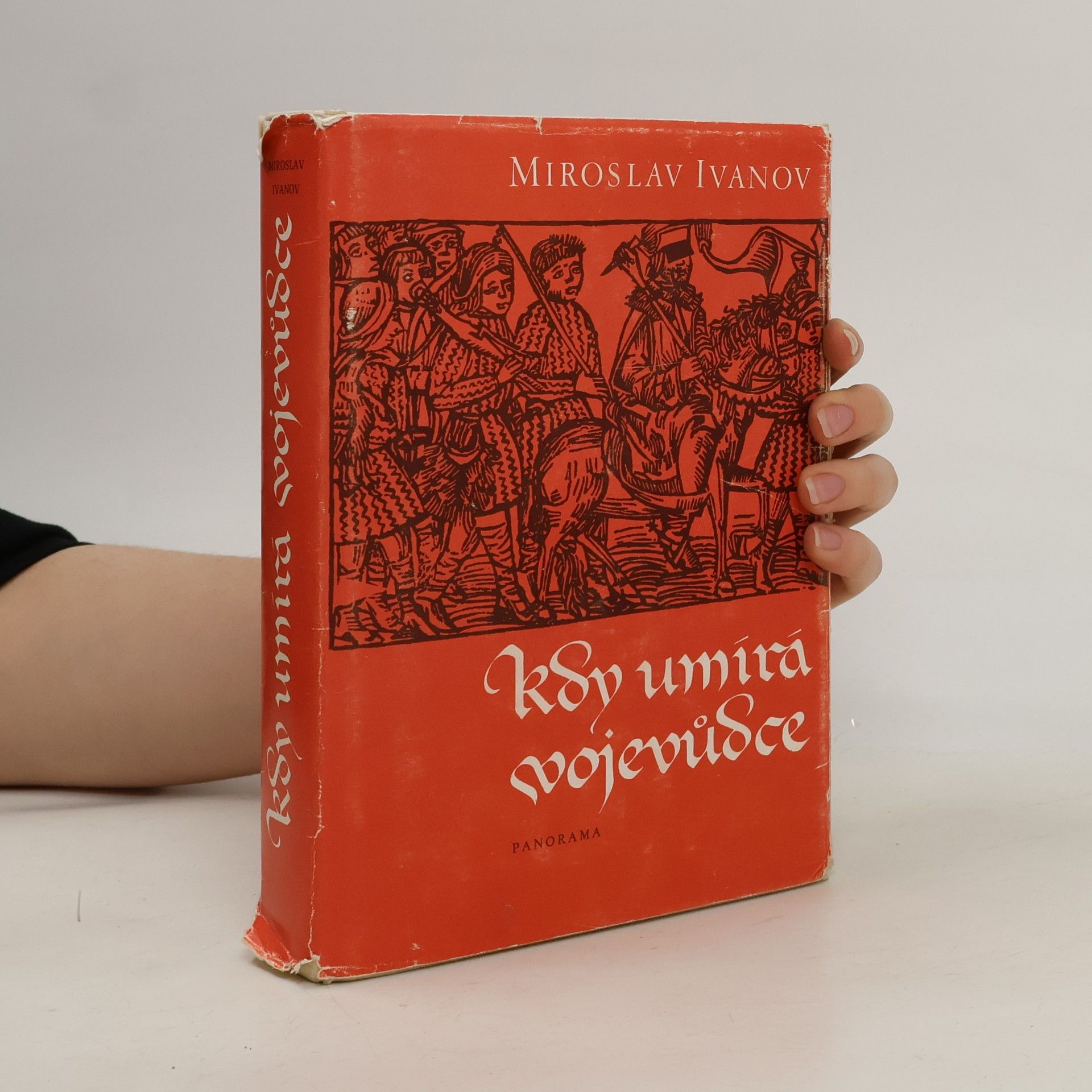 Miroslav Ivanov Kdy umírá vojevůdce