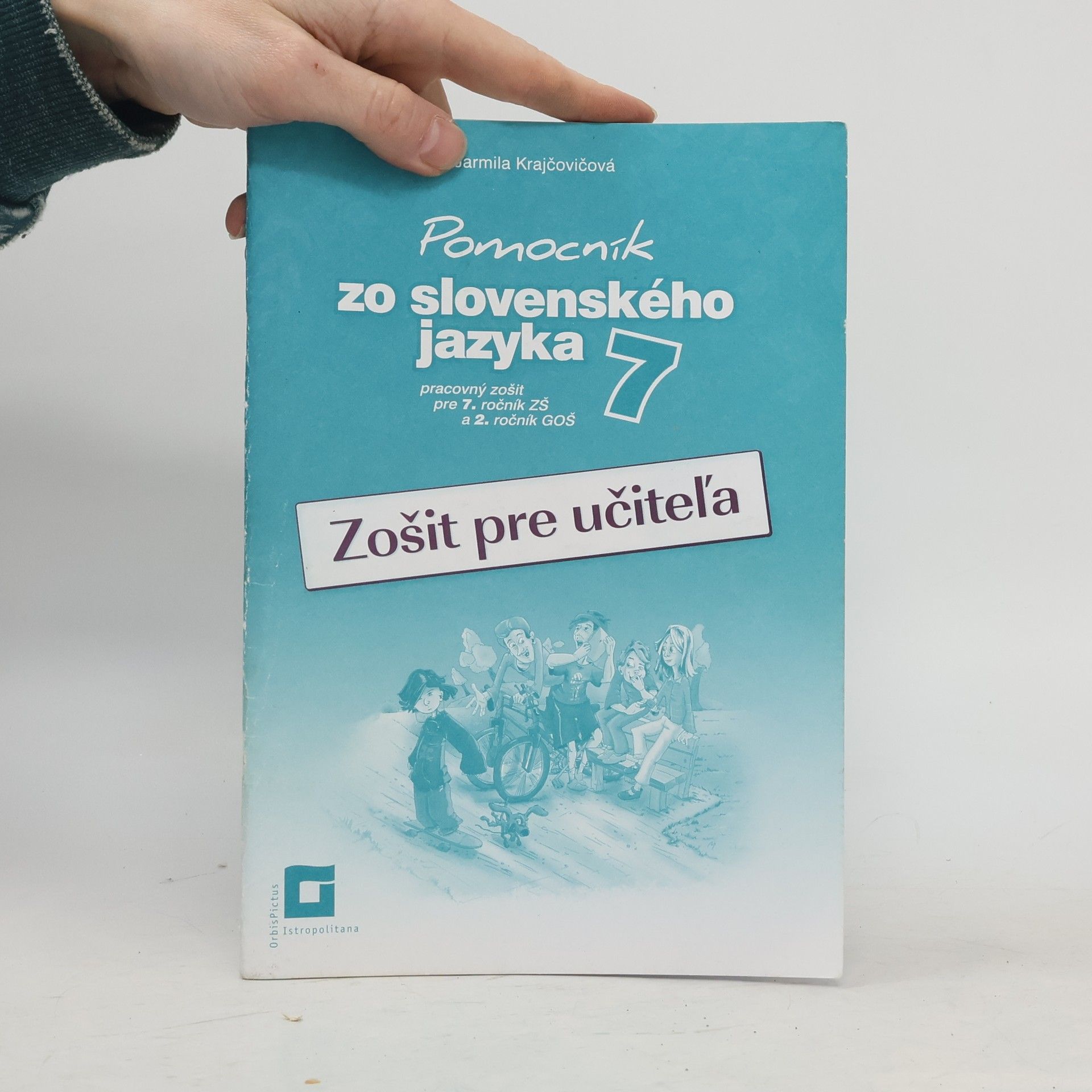 Jarmila Krajčovičová Pomocník zo slovenského jazyka 7. Zošit pre učiteľa