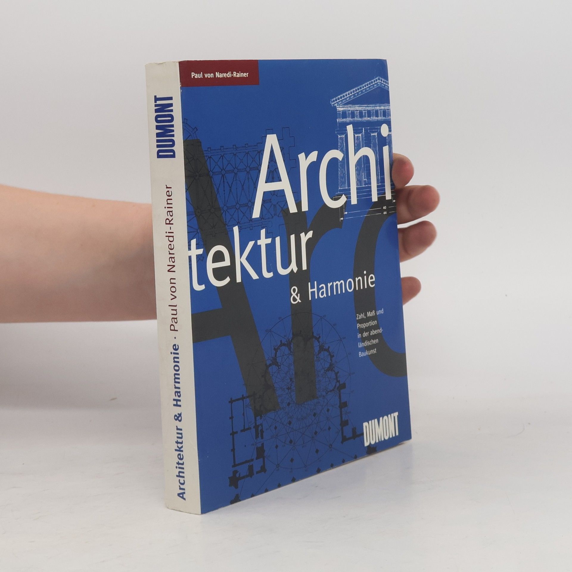 Paul von Naredi Rainer Architektur und Harmonie