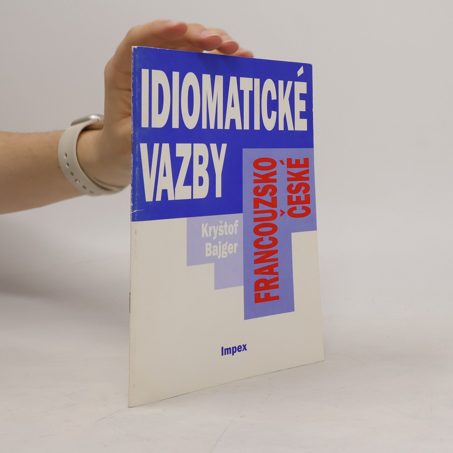 Kryštof Bajger Francouzsko-české idiomatické vazby