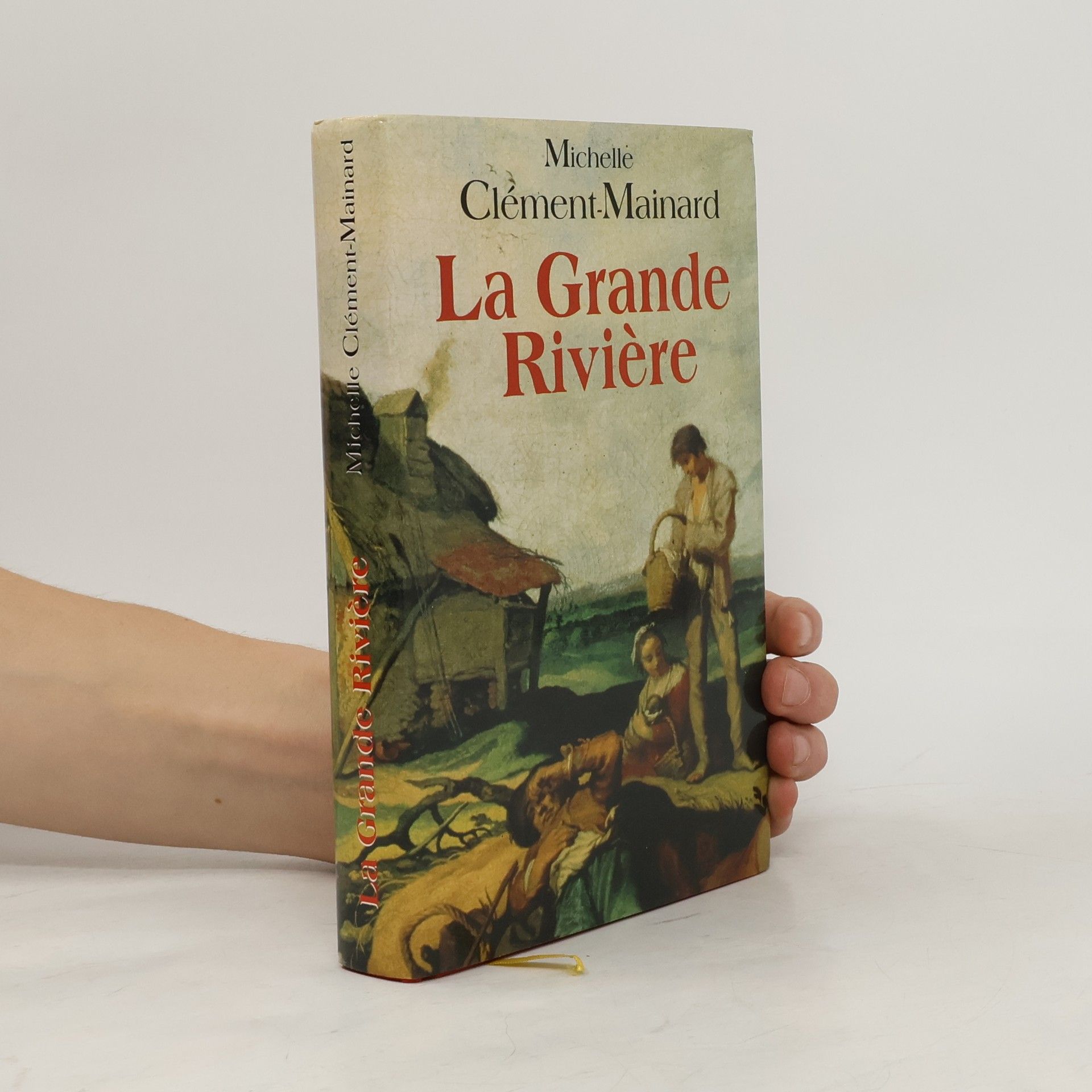 Michelle Clément-Mainard La Grande Rivière