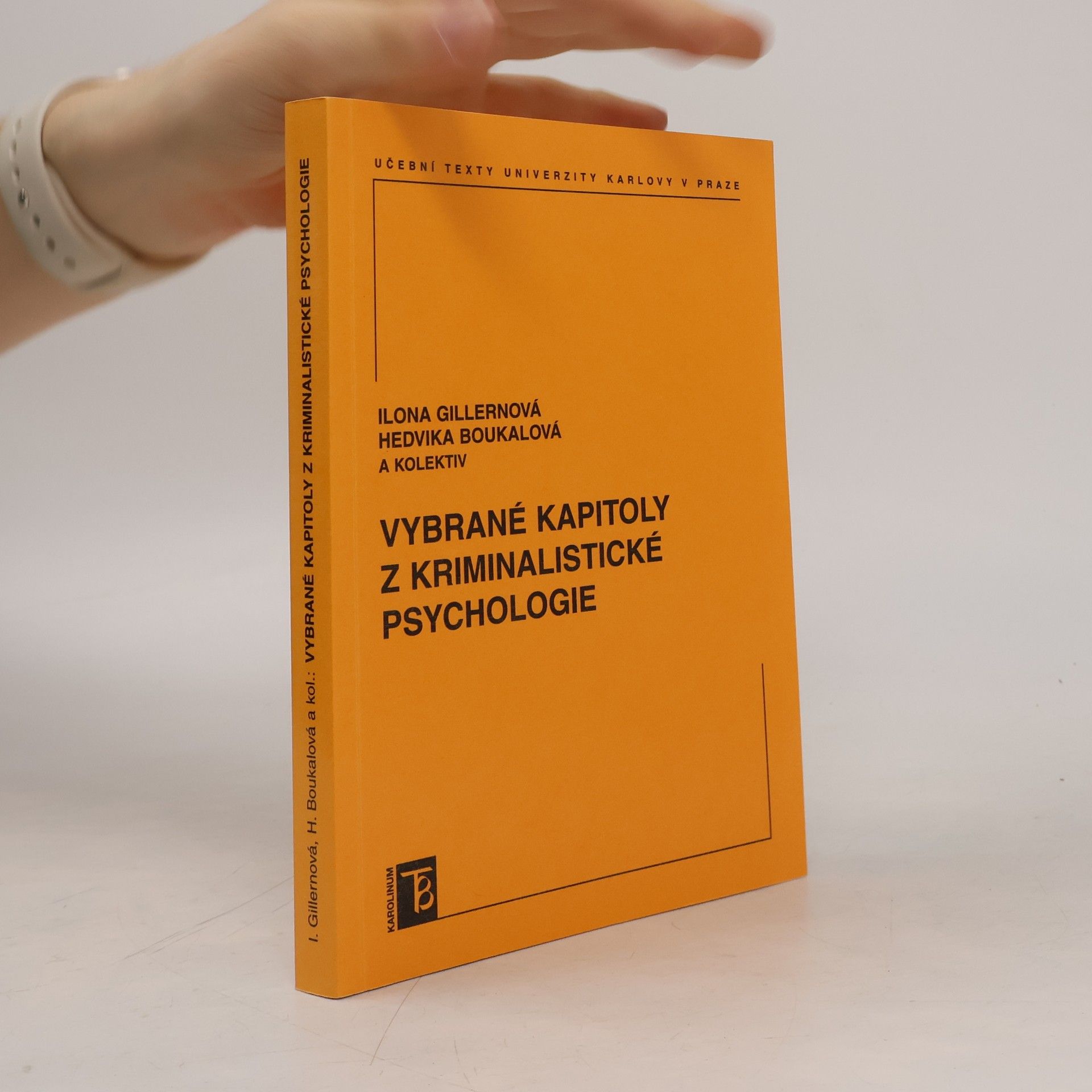 Hedvika Boukalová Vybrané kapitoly z kriminalistické psychologie