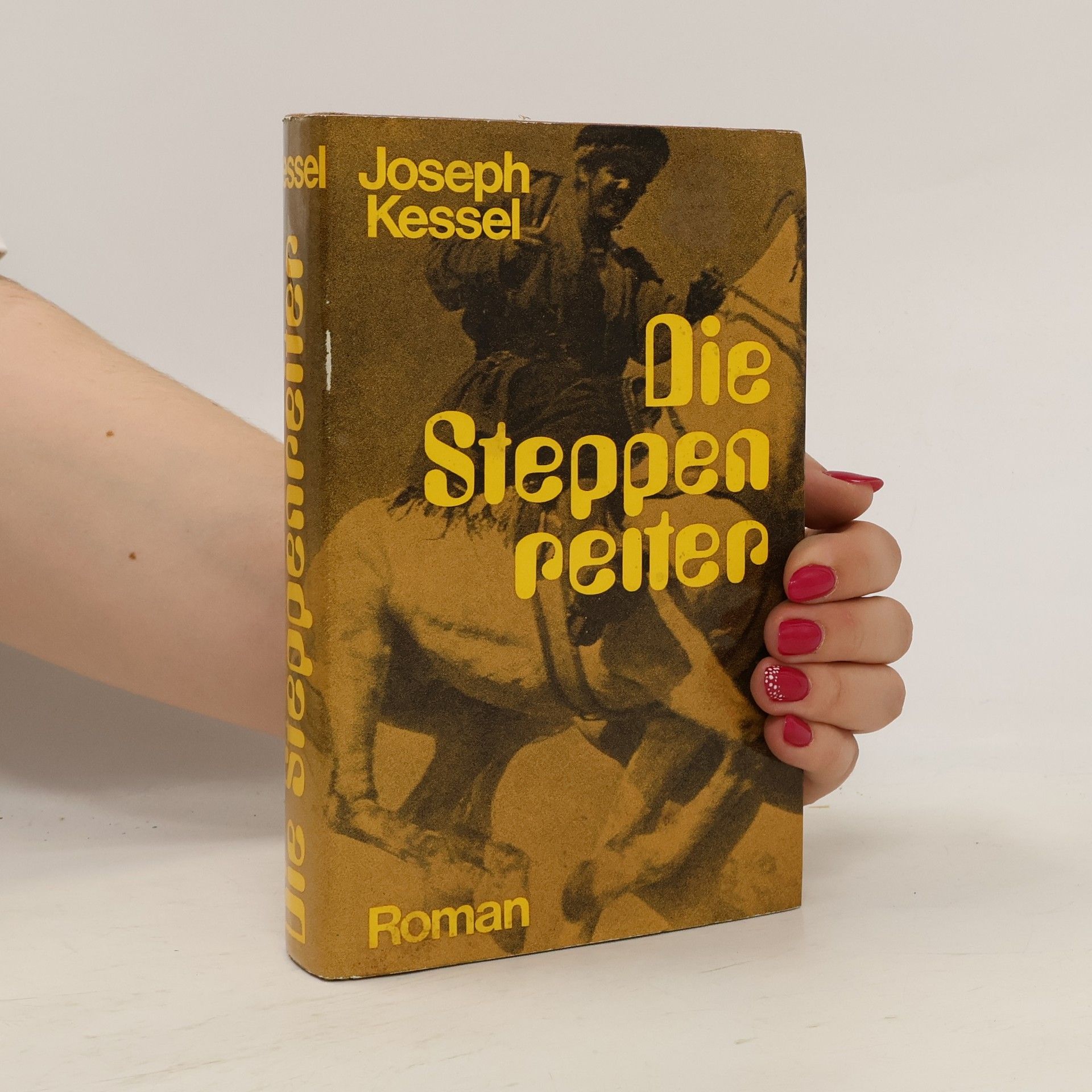 Joseph Kessel Die Steppenreiter