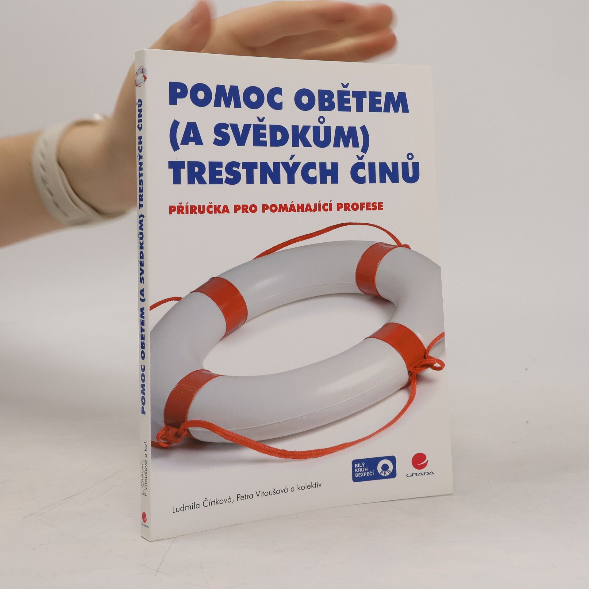 Ludmila Čírtková Pomoc obětem (a svědkům) trestných činů