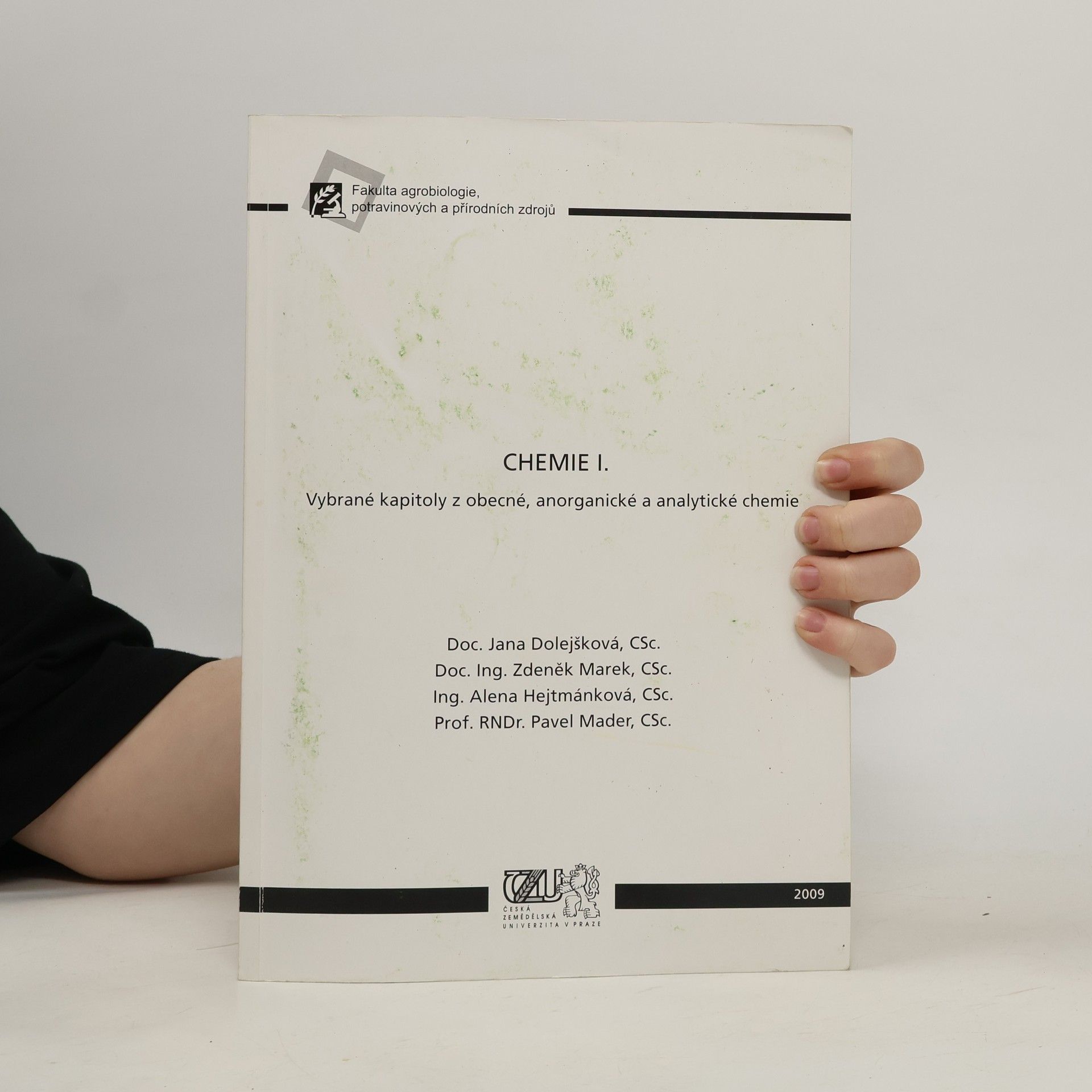 Jana Dolejšková Chemie I. Vybrané kapitoly z obecné, anorganické a analytické chemie