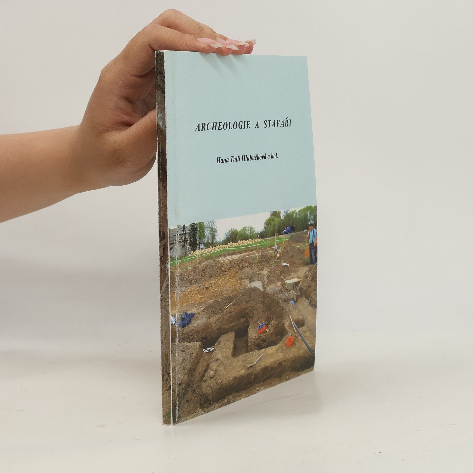 Archeologie a stavaři