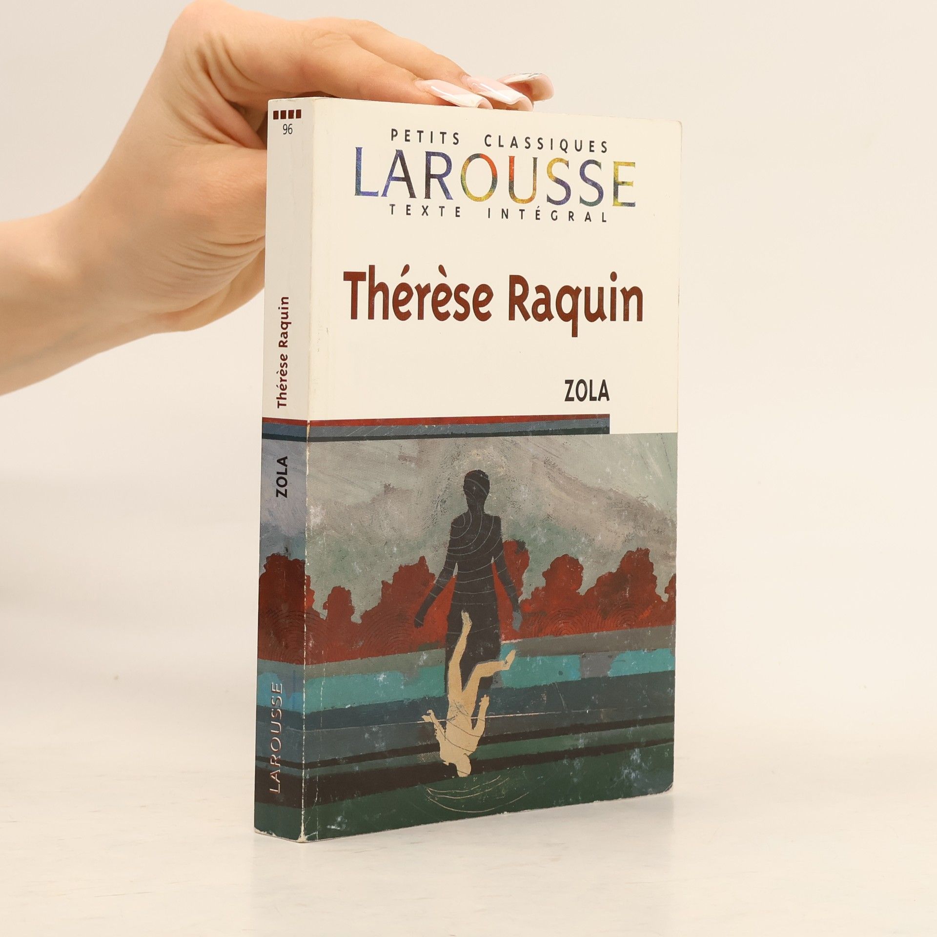Émile Zola Petits Classiques - 96: Therese Raquin