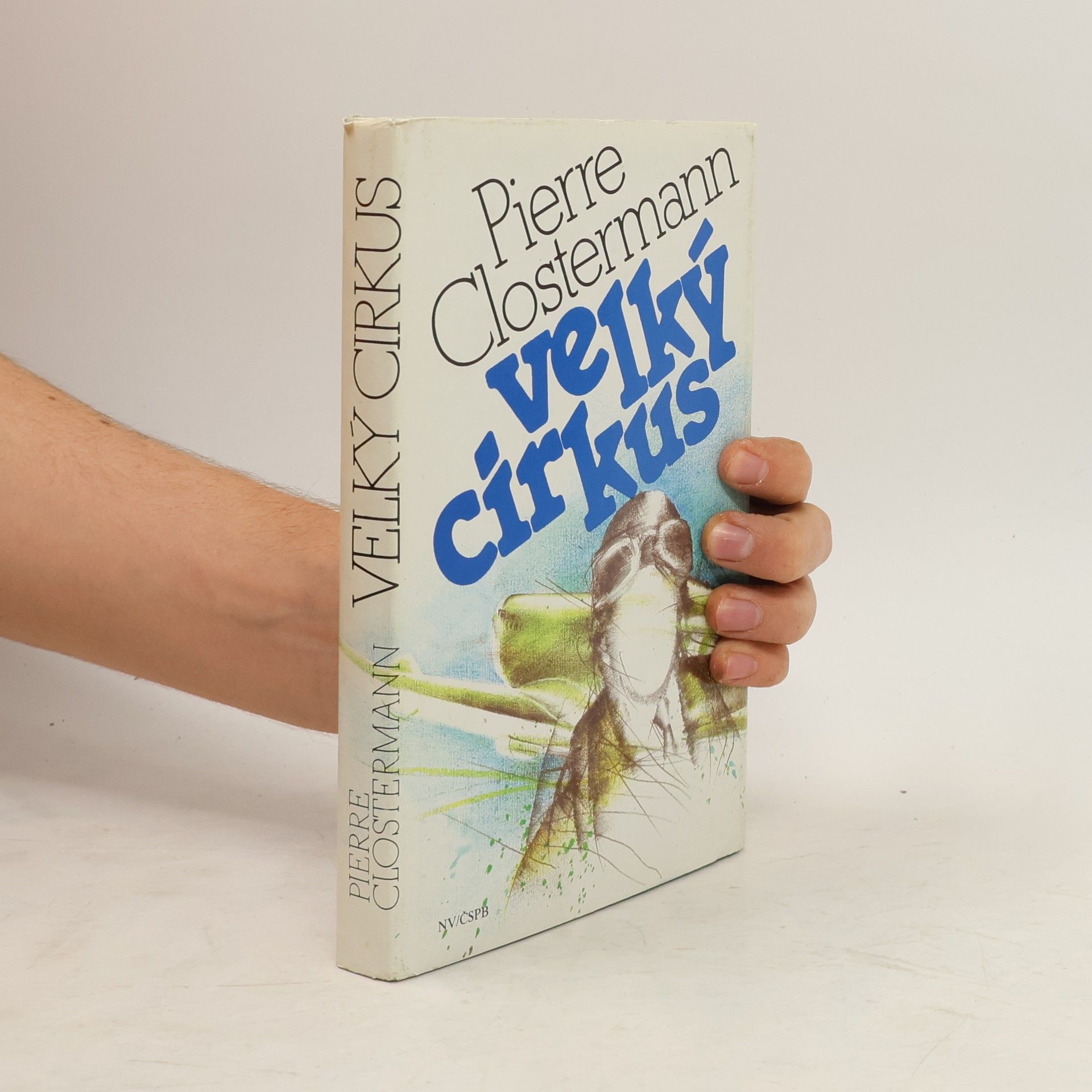 Pierre Clostermann Velký cirkus