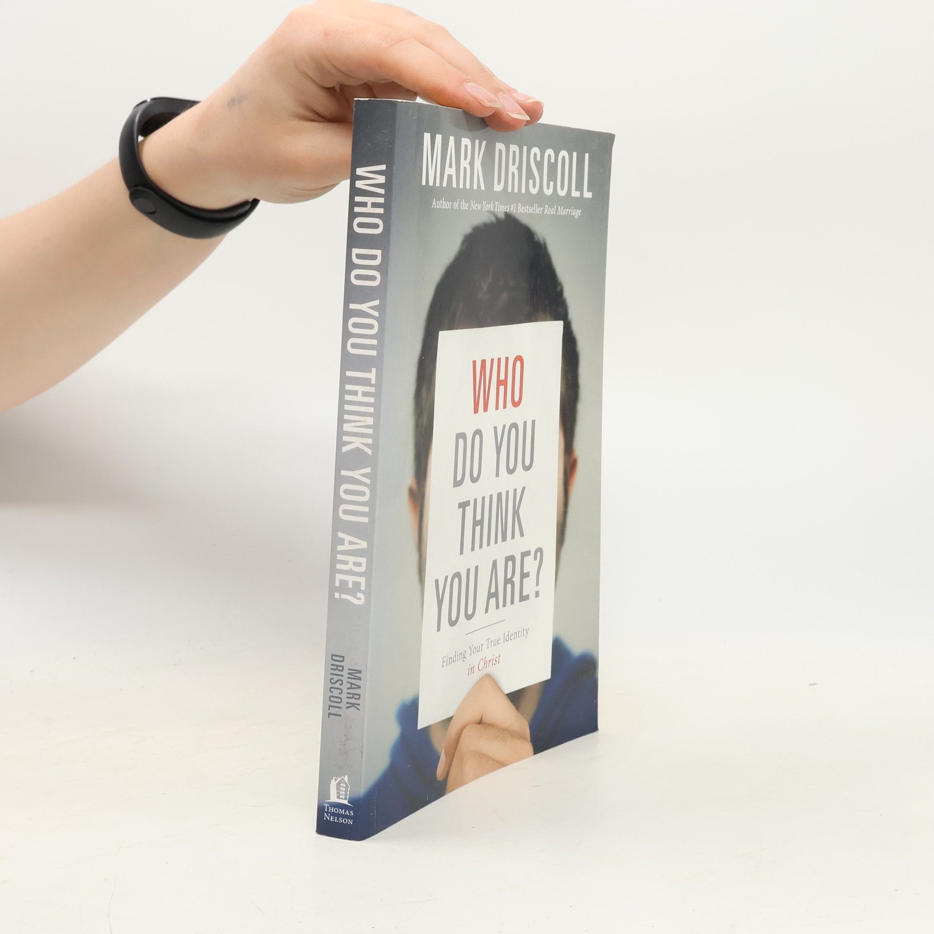 Mark Driscoll Who Do You Think You Are?