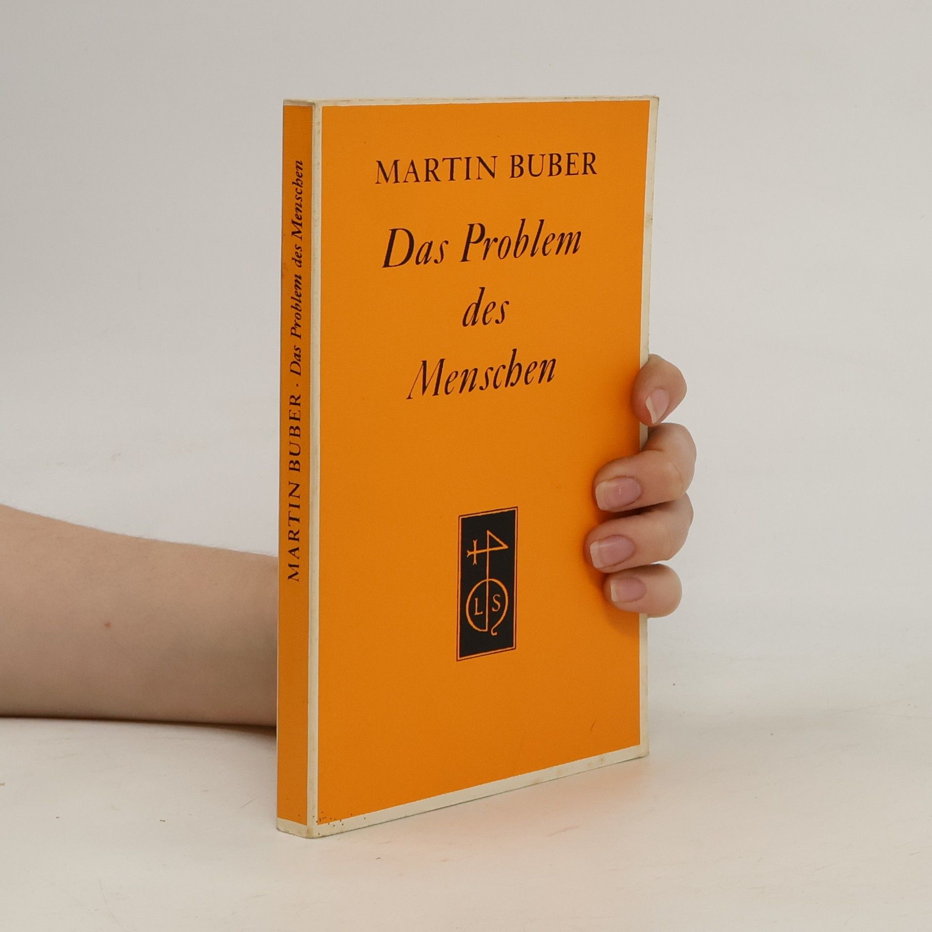 Martin Buber Das Problem des Menschen