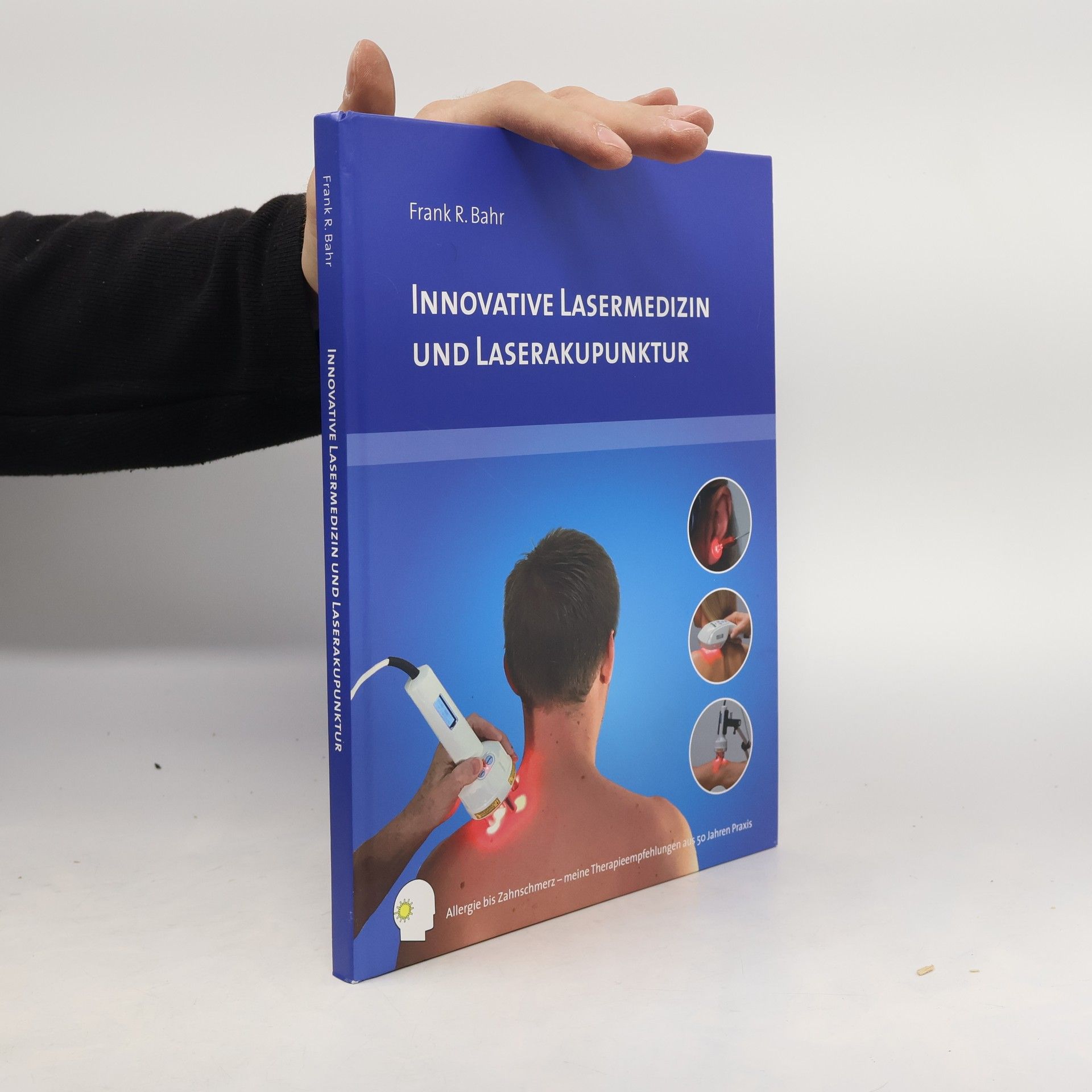 Frank R. Bahr Innovative Lasermedizin und Laserakupunktur
