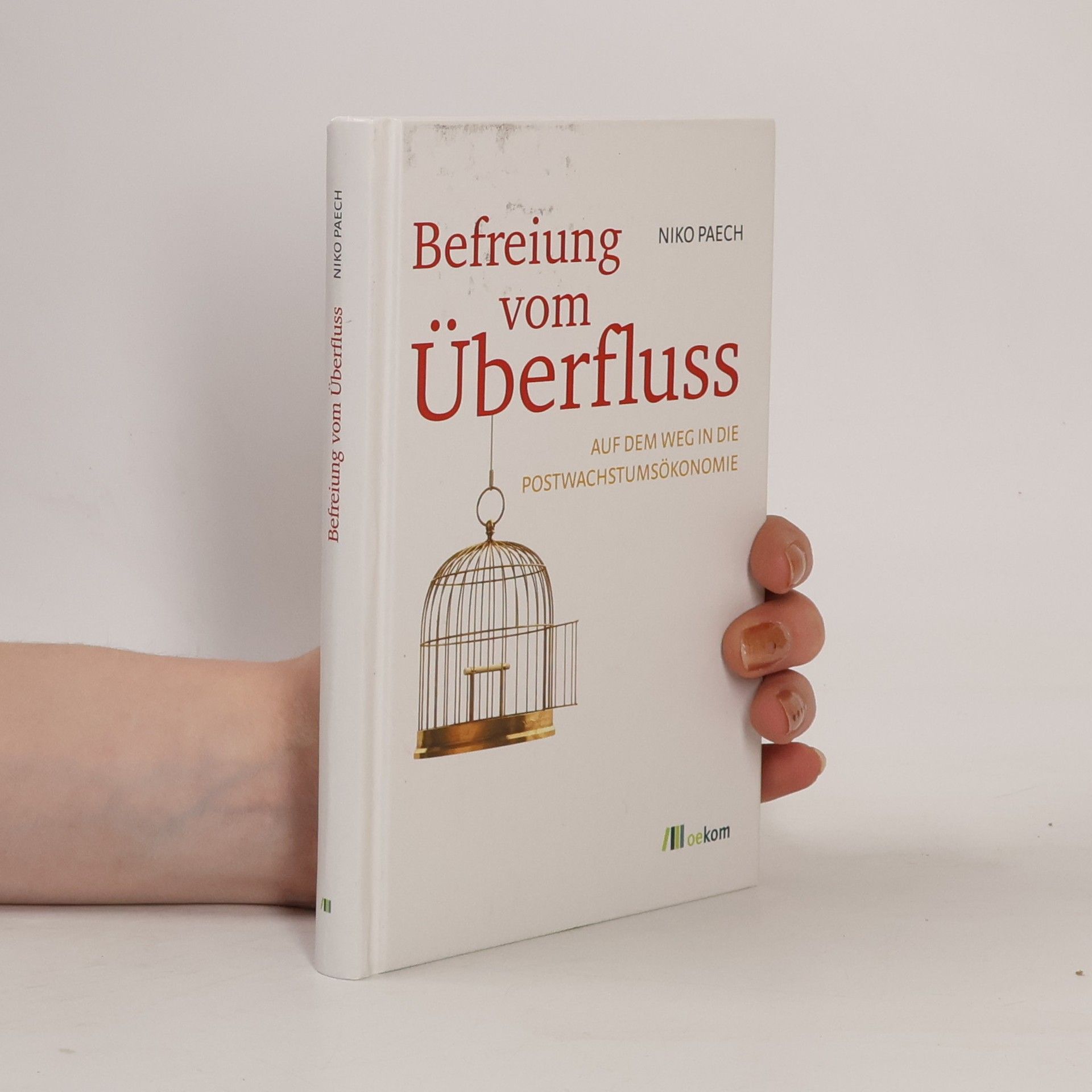 Niko Paech Befreiung vom Überfluss