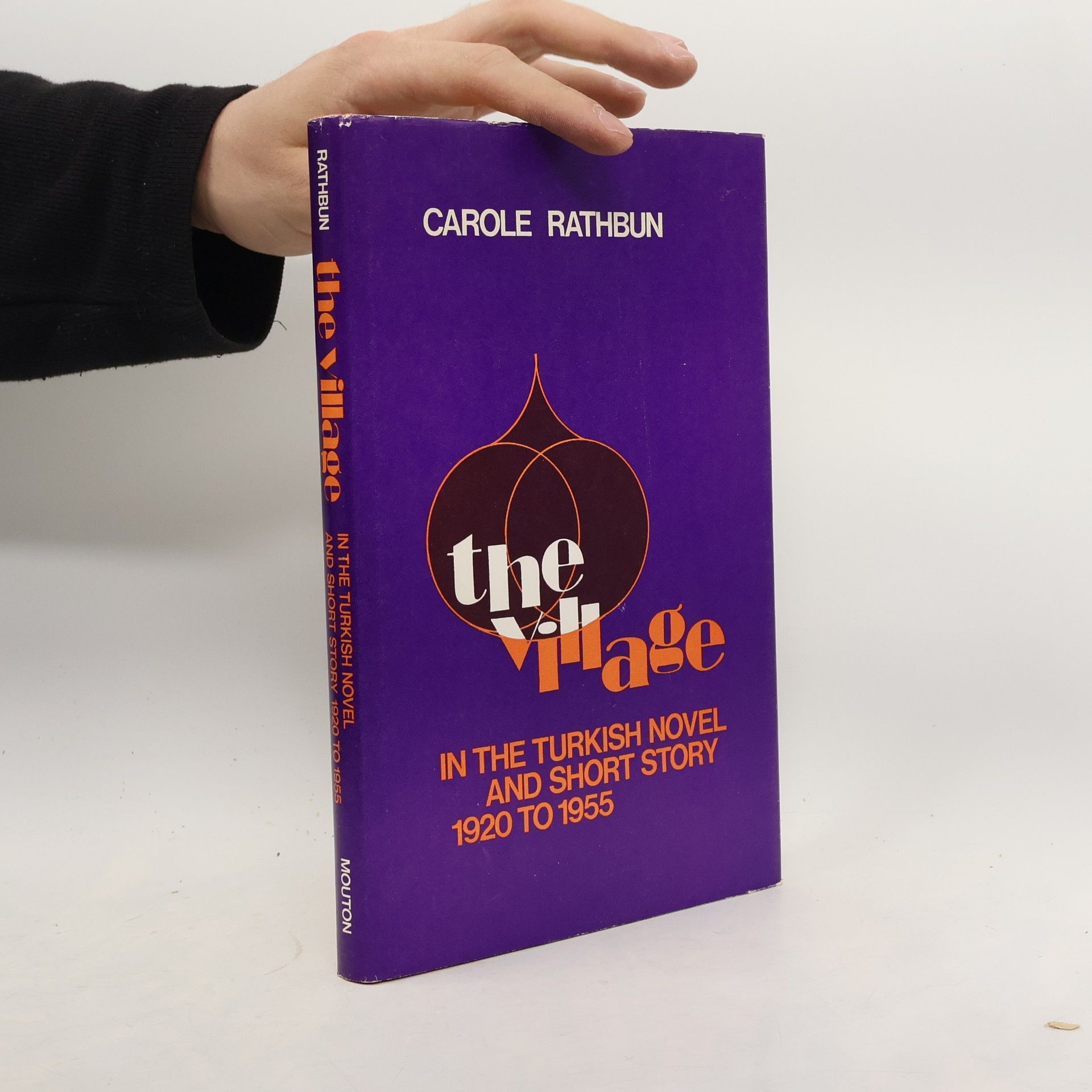 Carole Rathbun The Village in the Turkish Novel and Short Story 1920–1955