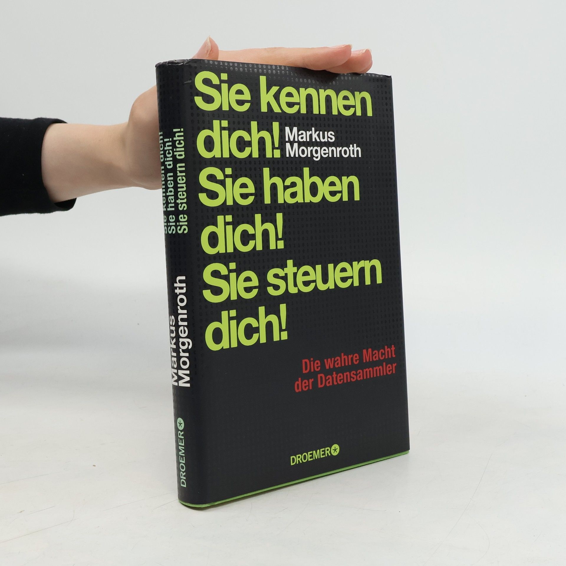 Markus Morgenroth Sie kennen dich! Sie haben dich! Sie steuern dich!