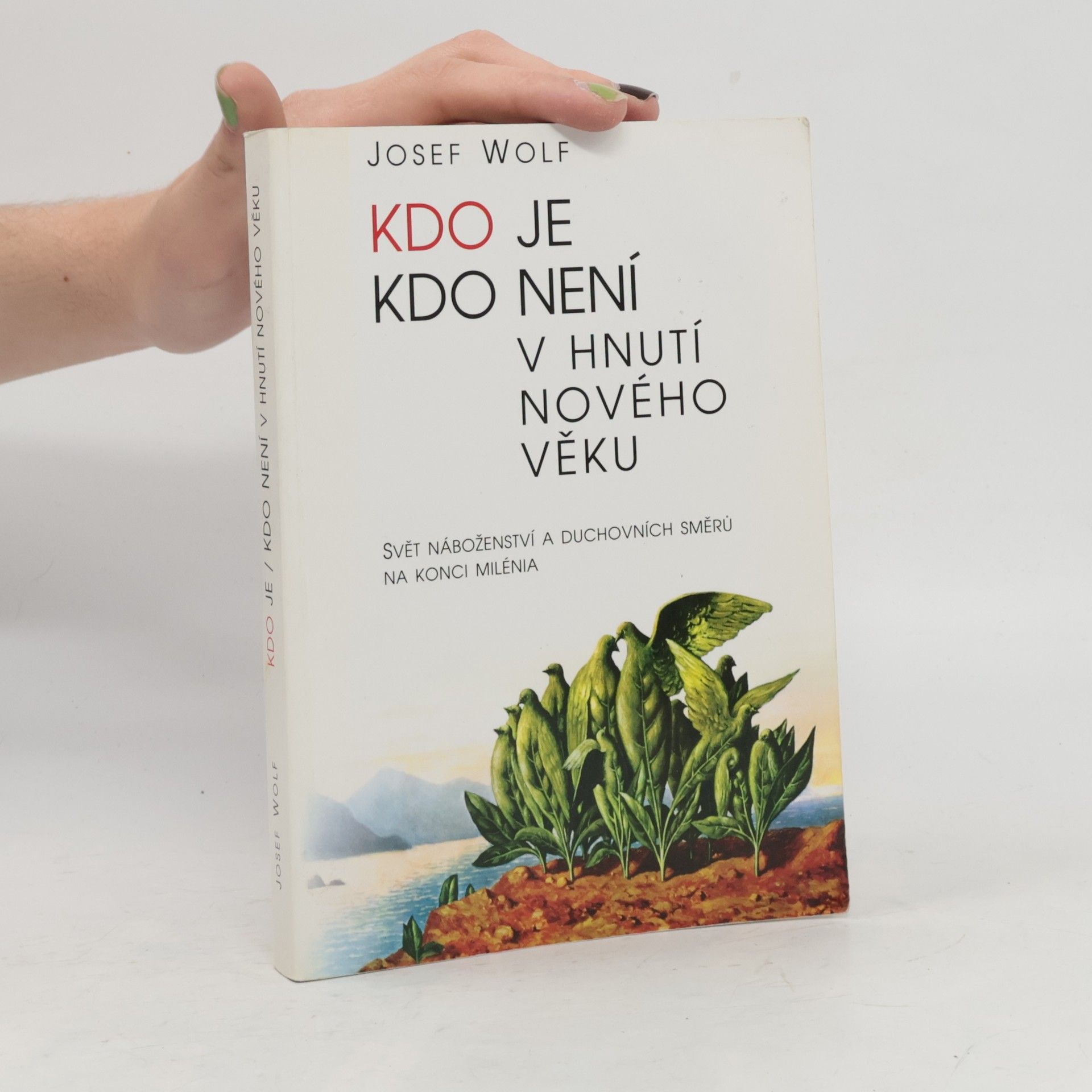 Josef Wolf Kdo je, kdo není v hnutí Nového věku